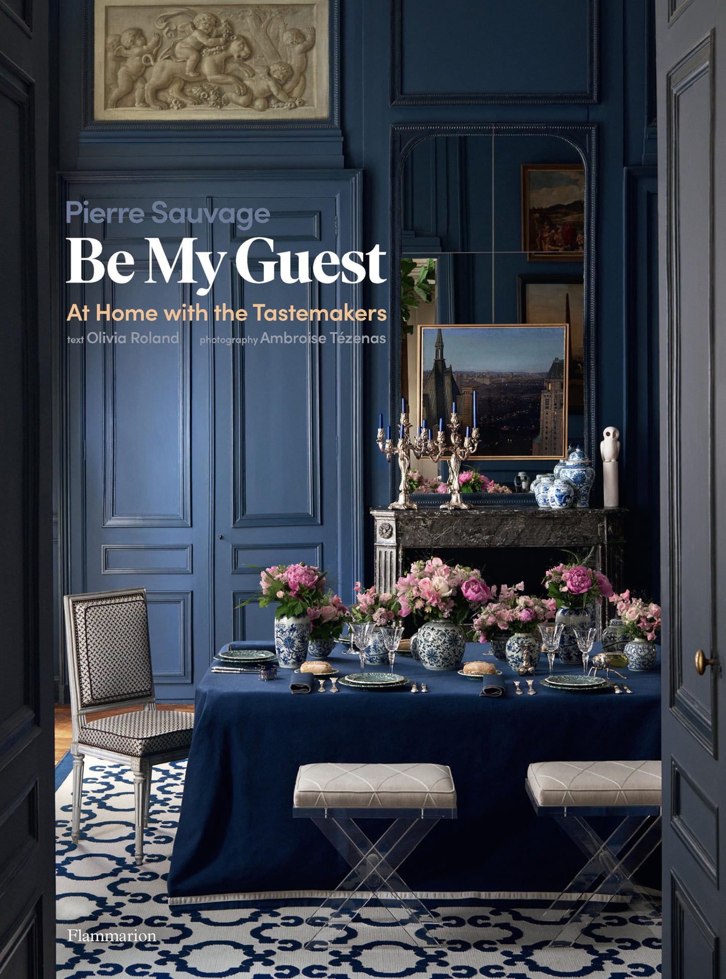 Libro: Be My Guest: At Home with the Tastemakers