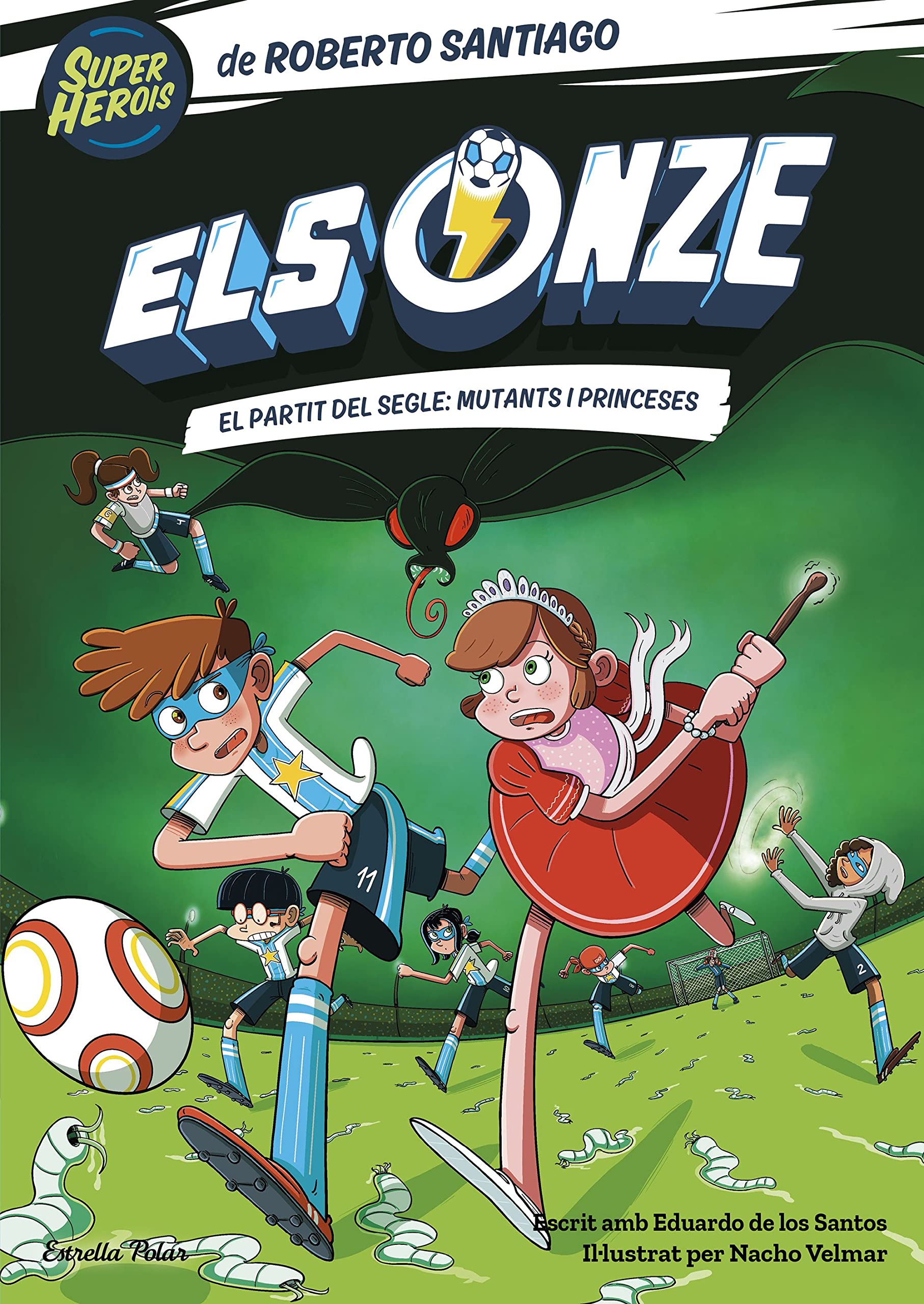 Libro: Els Onze 4. El partit del segle: mutants i princeses