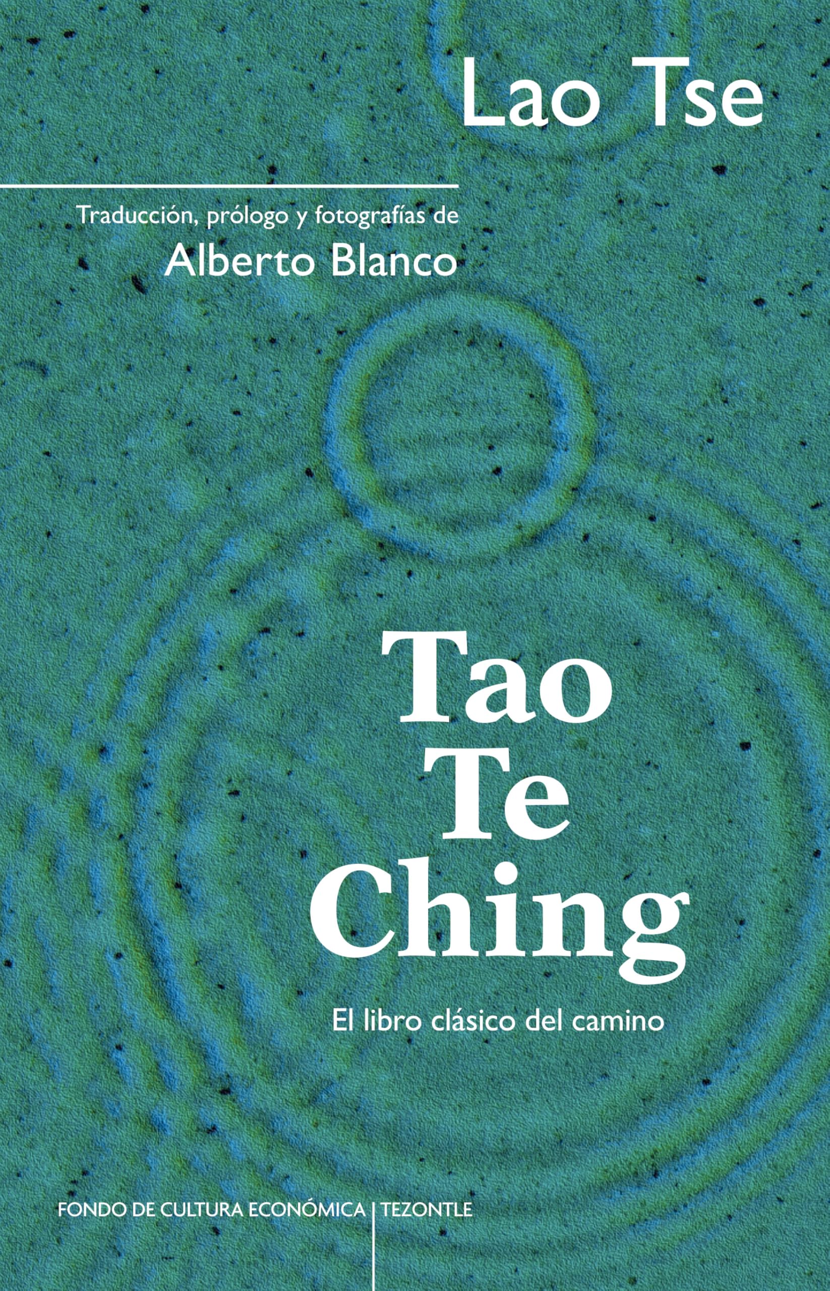 Libro: Tao Te Ching - El Libro Clasico Del Camino