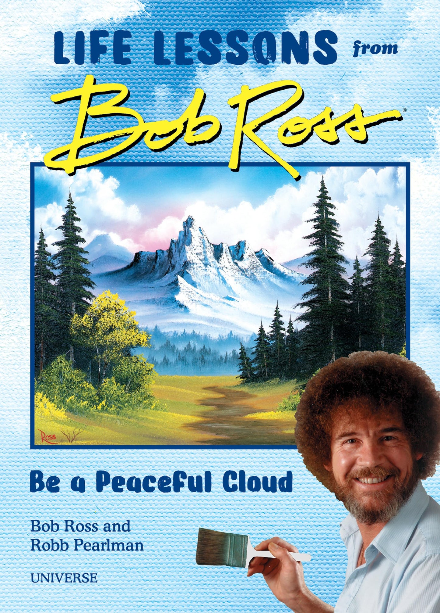 Libro: "Be a Peaceful Cloud" and Other Life Lessons from Bob Ross