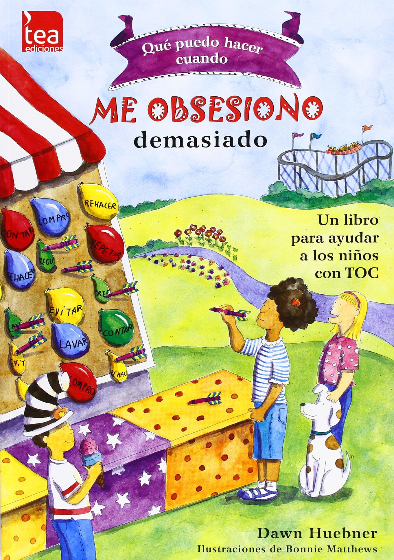 ¿Qué puedo hacer cuando me obsesiono demasiado?: Un libro para ayudar a los niños con TOC