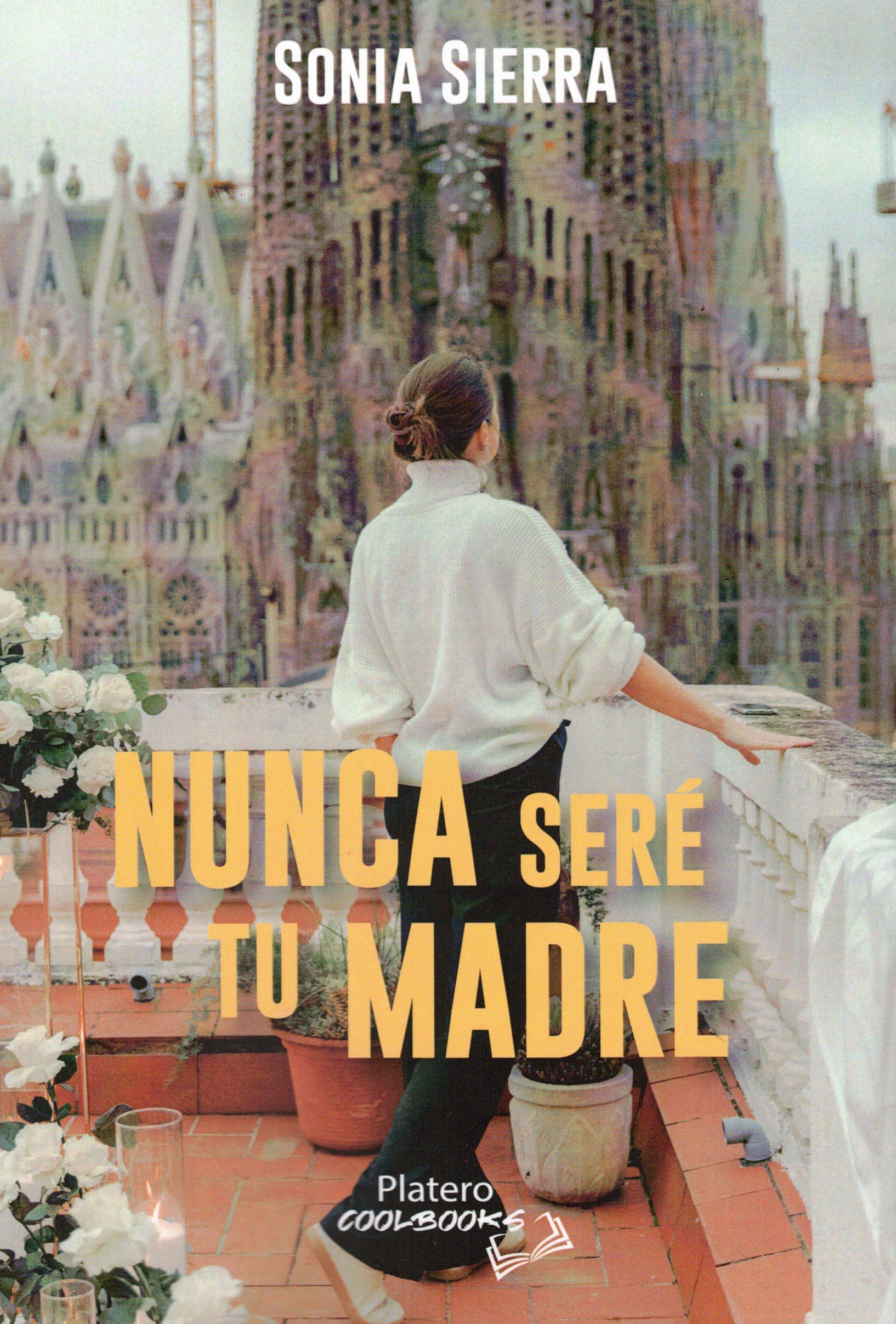 Libro: Nunca seré tu madre