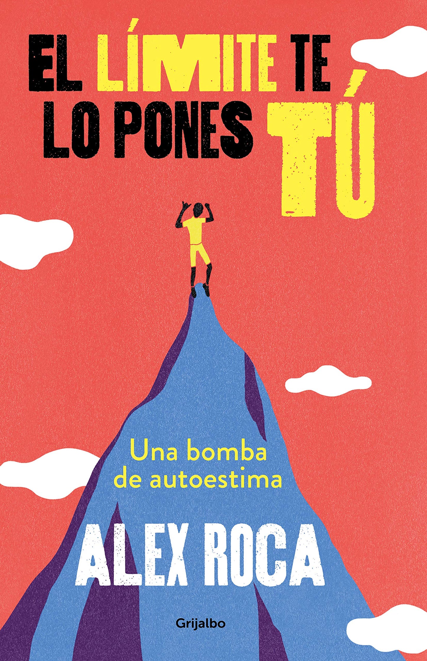 Libro: El límite te lo pones tú (Crecimiento personal)