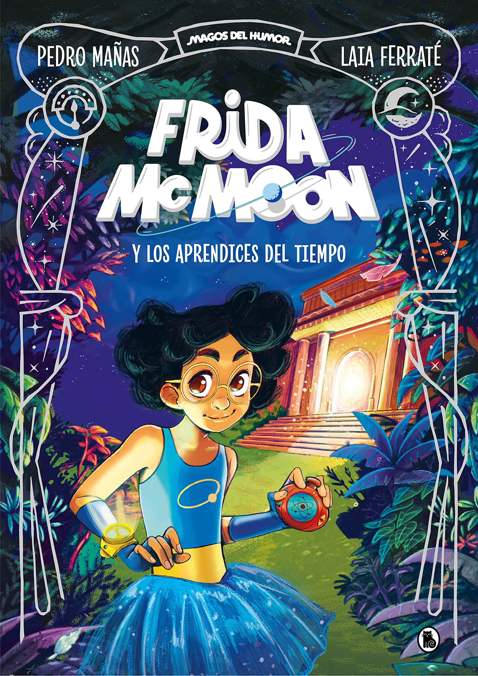 Libro: Frida McMoon y los aprendices del tiempo (Magos del Humor Frida McMoon 1) (Bruguera Contemporánea)