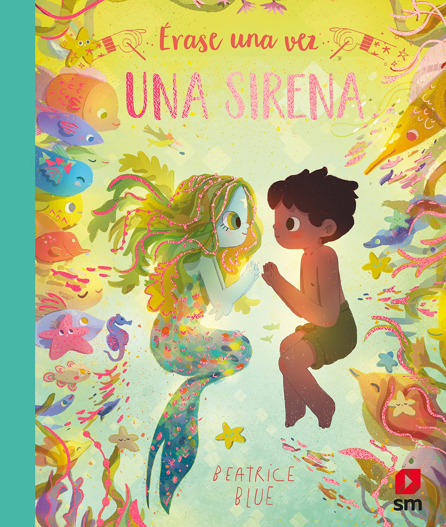 Libro: Érase una vez una sirena (NARRATIVA JUVENIL)