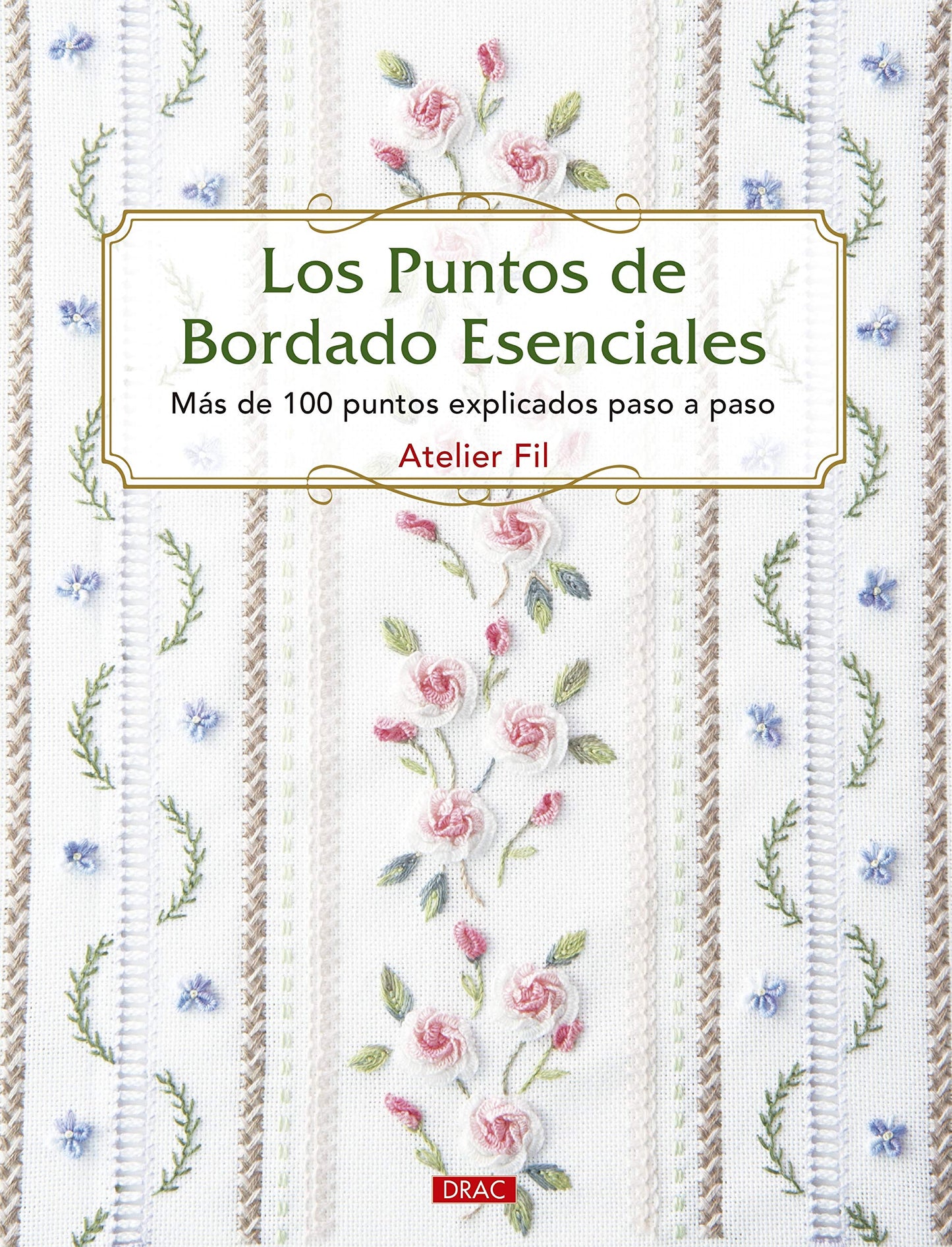 Los puntos del bordado esenciales: Más de 100 puntos explicados paso a paso (TENDENCIAS JUVENILES)