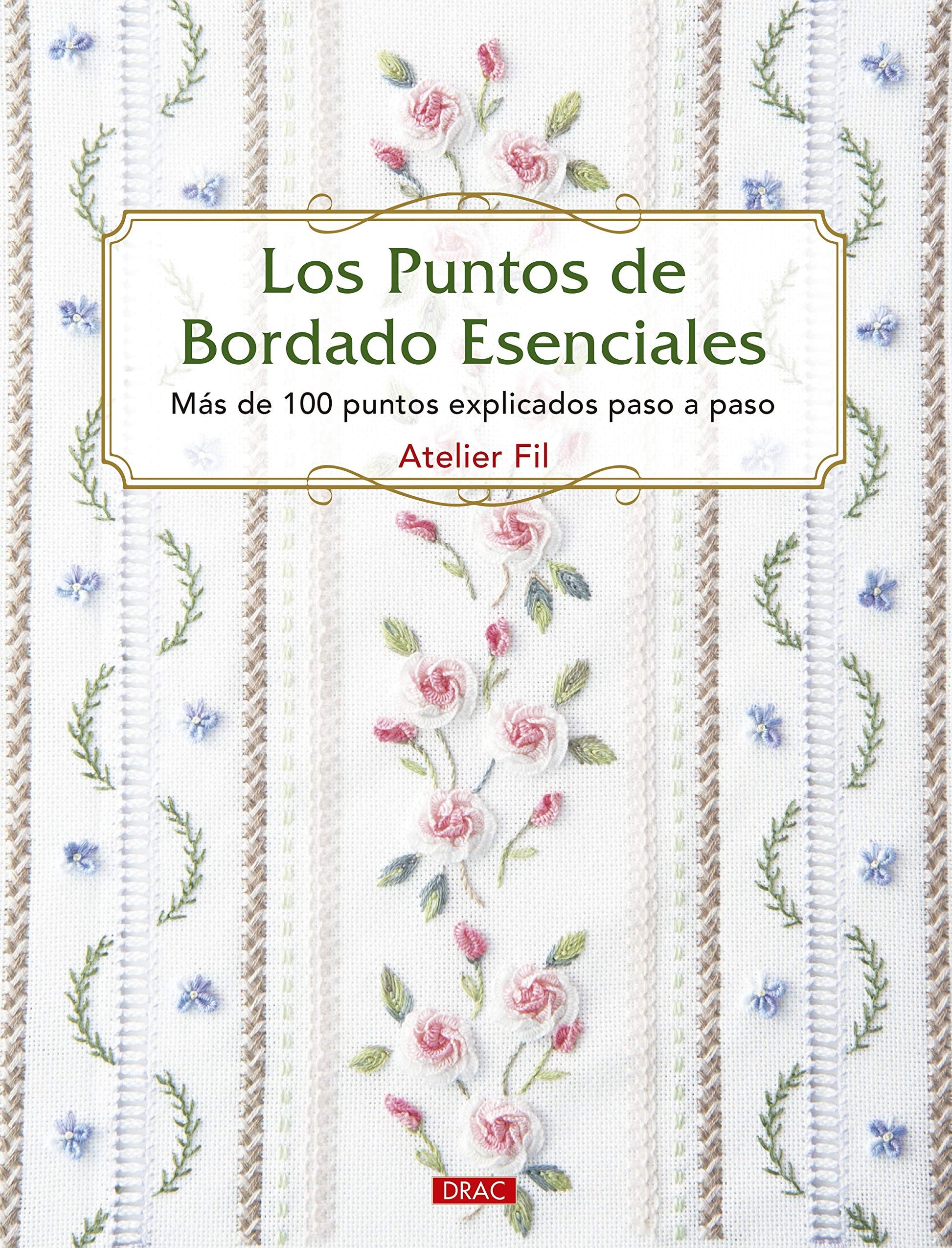Los puntos del bordado esenciales: Más de 100 puntos explicados paso a paso (TENDENCIAS JUVENILES)