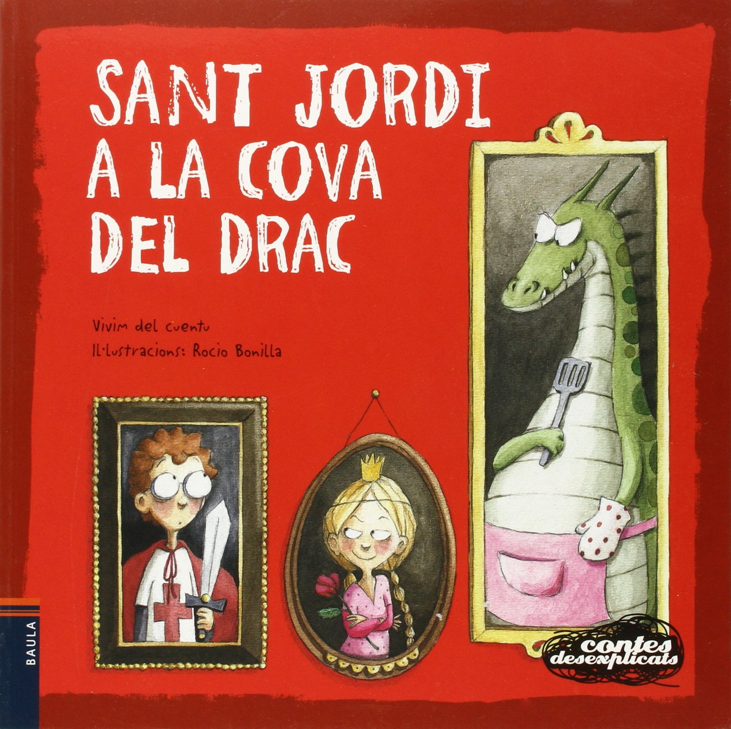 Libro: Sant Jordi a la cova del drac: 5 (Contes desexplicats)
