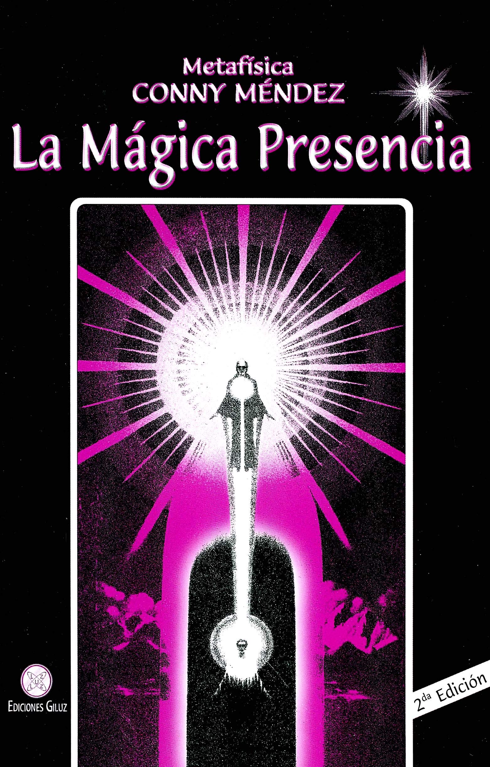Libro: La Magica Presencia (Spanish Edition)