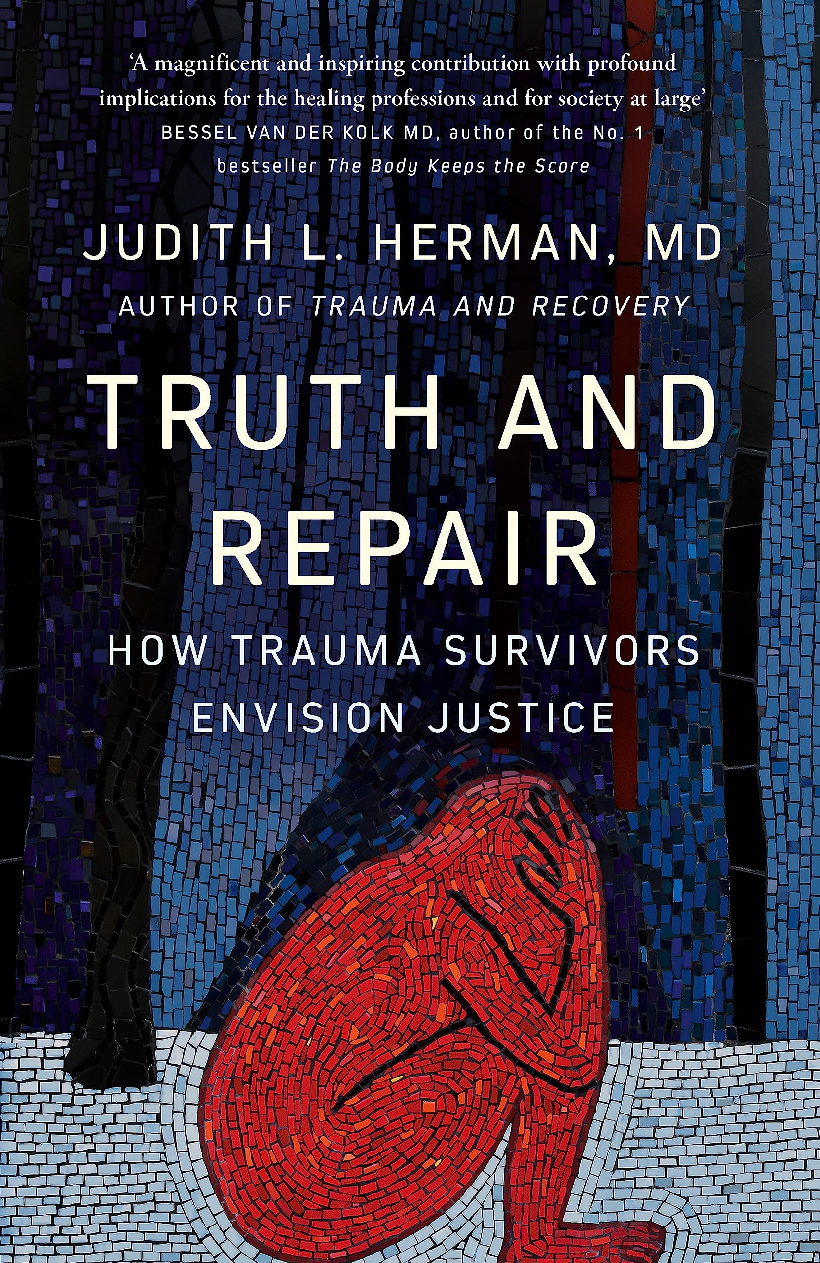 Libro: Truth and Repair: How Trauma Survivors Envision Justice