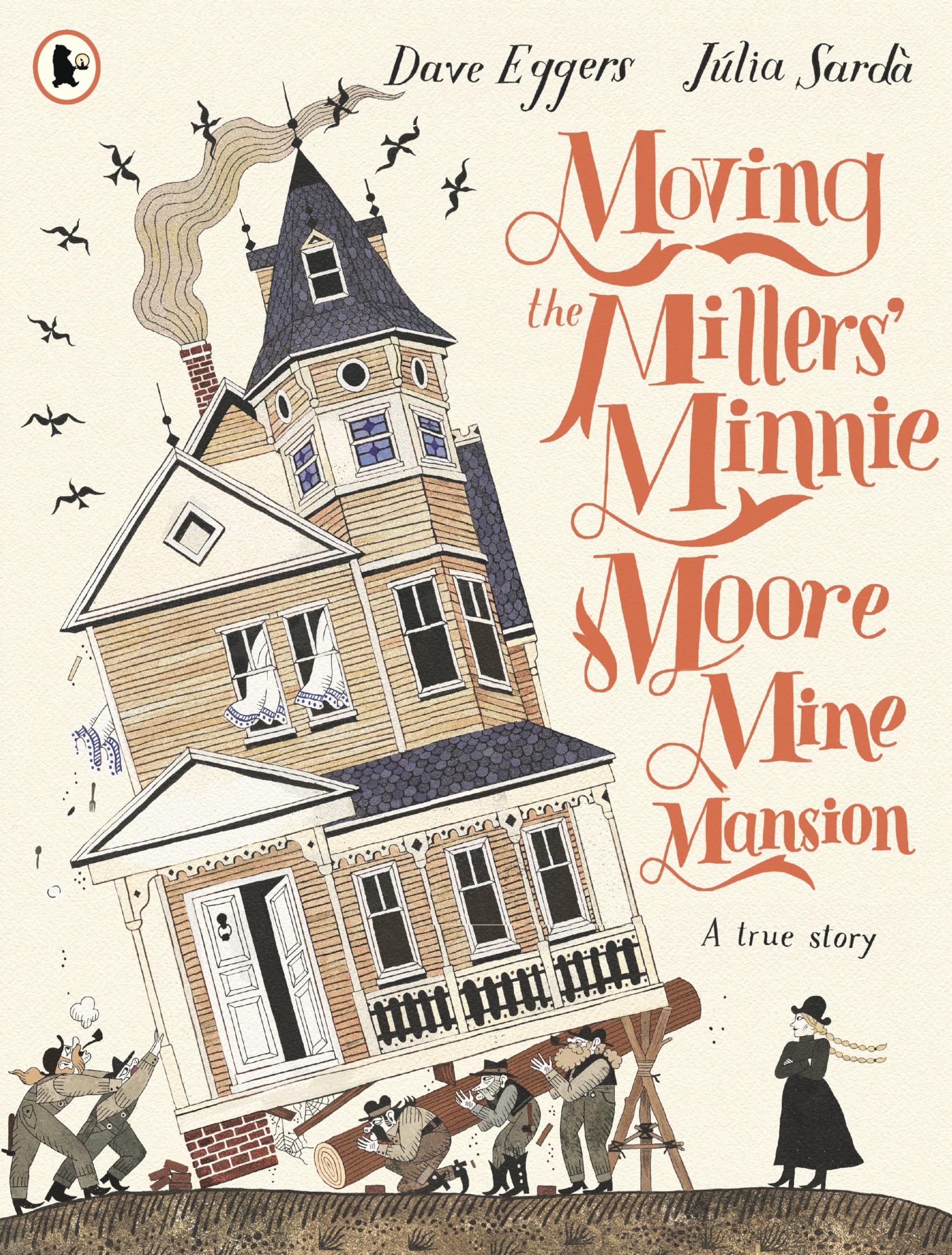 Libro: Moving the Millers' Minnie Moore Mine Mansion: A True Story