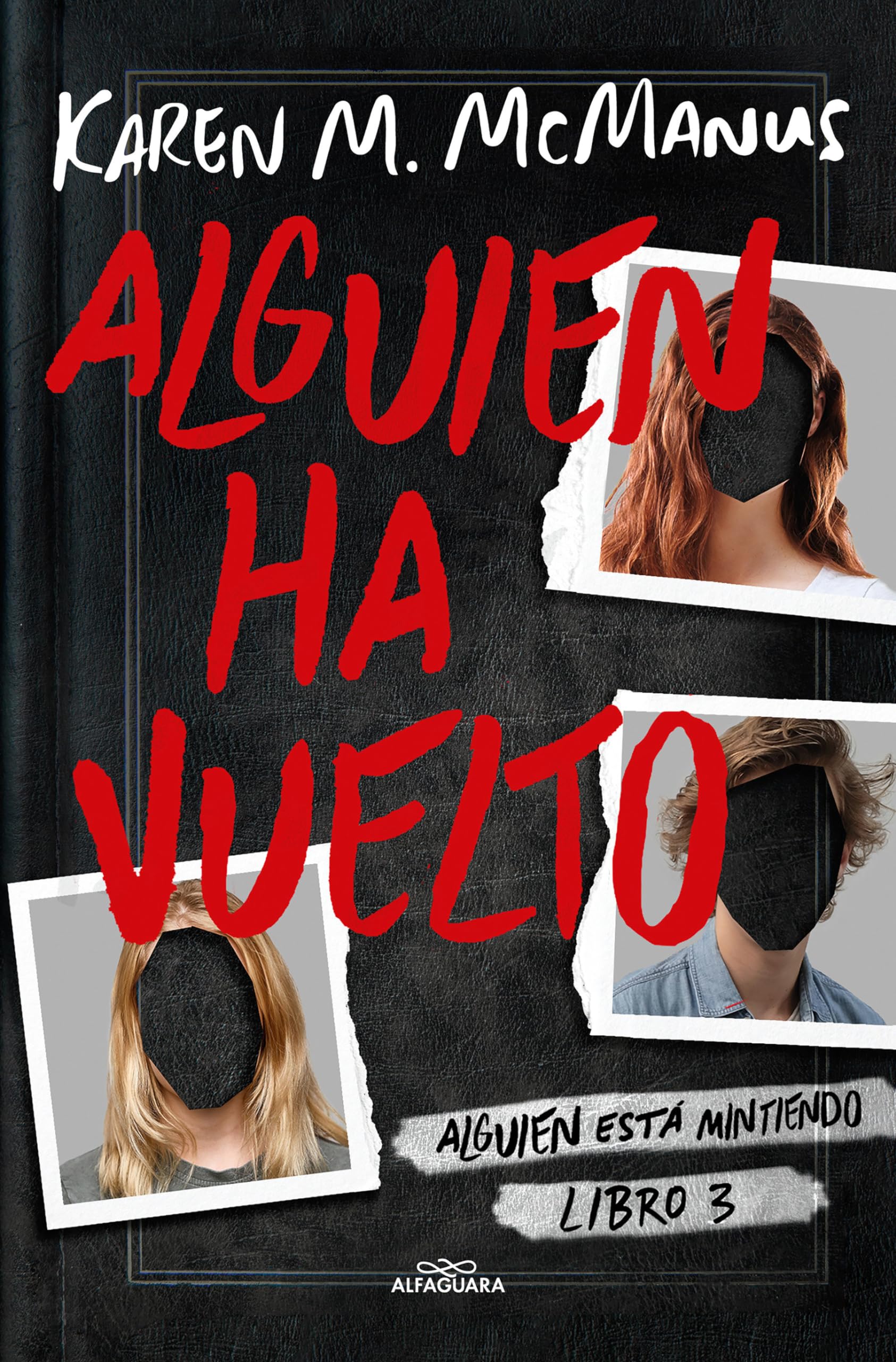 Libro: Alguien ha vuelto (Alguien está mintiendo 3) (Sin límites)