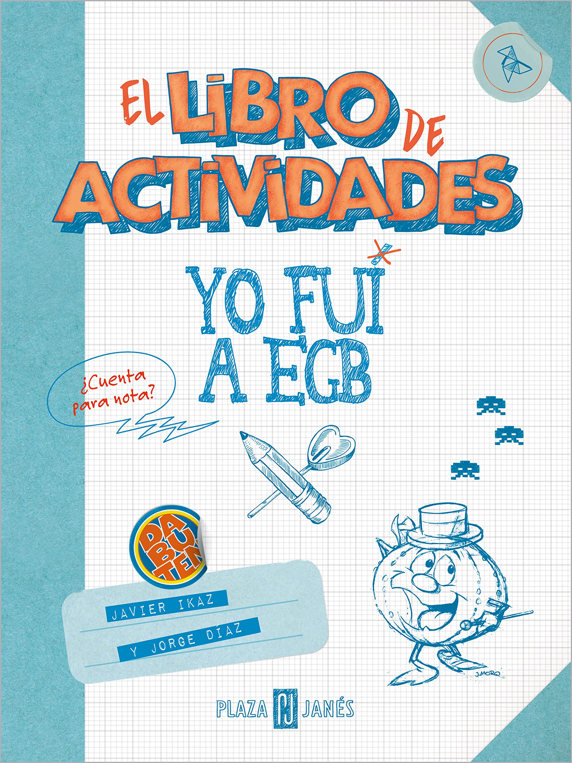 Libro: Yo fui a EGB. El libro de actividades: ¿Cuenta para nota? (Obras diversas)