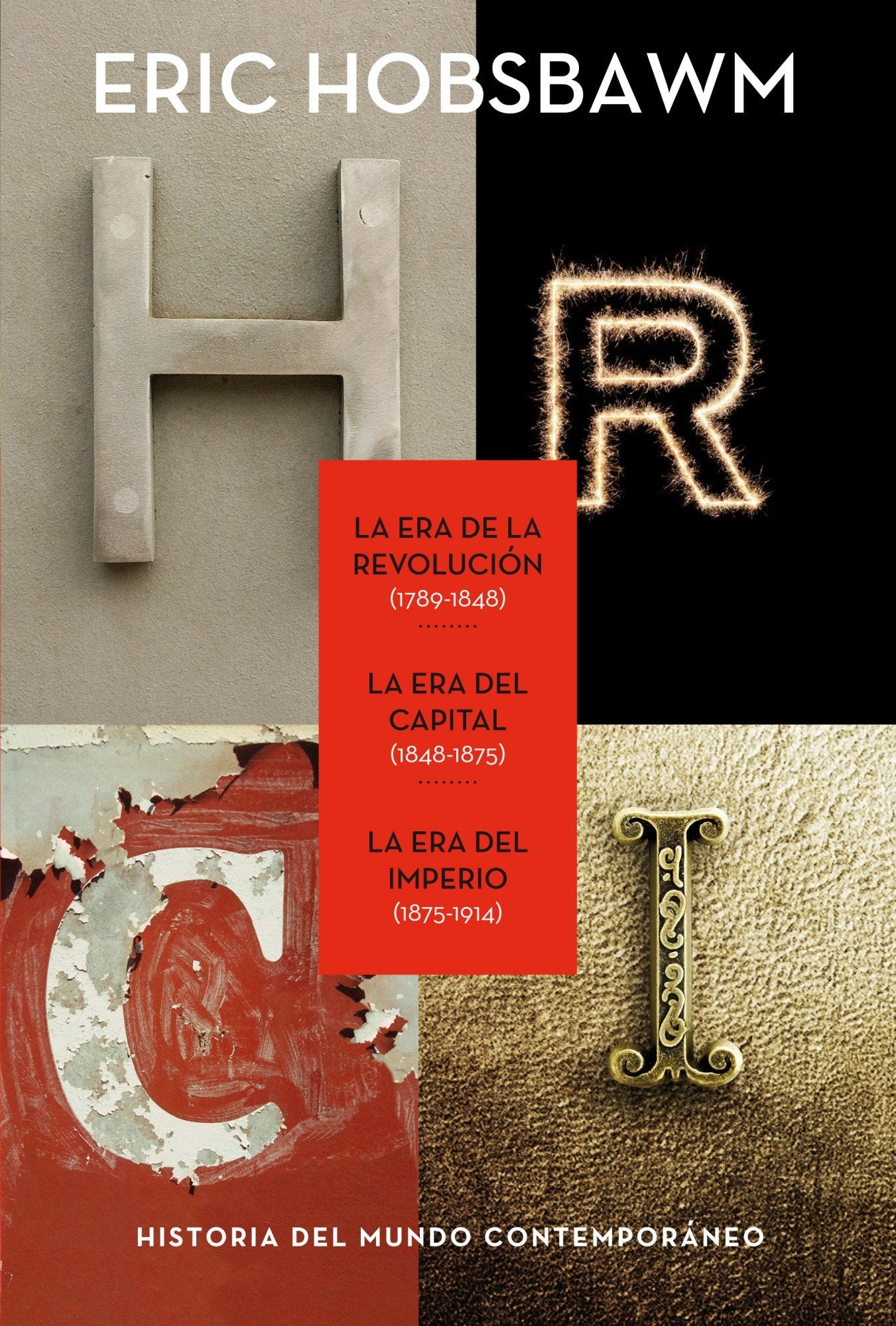 Libro: Trilogía eras: La Era de la Revolución 1789-1848, La Era del Capital 1848-1875, La Era del Imperio 1875-1914 (Serie Mayor)