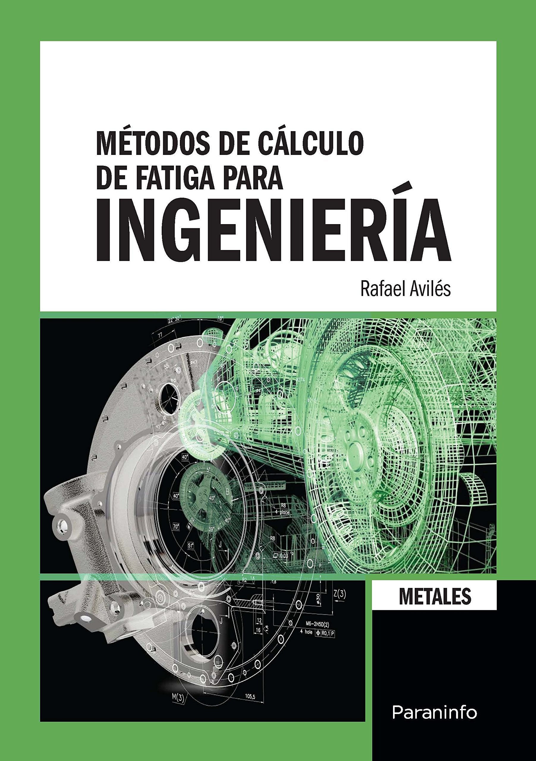 Libro: Métodos de cálculo de fatiga para ingeniería. Metales.