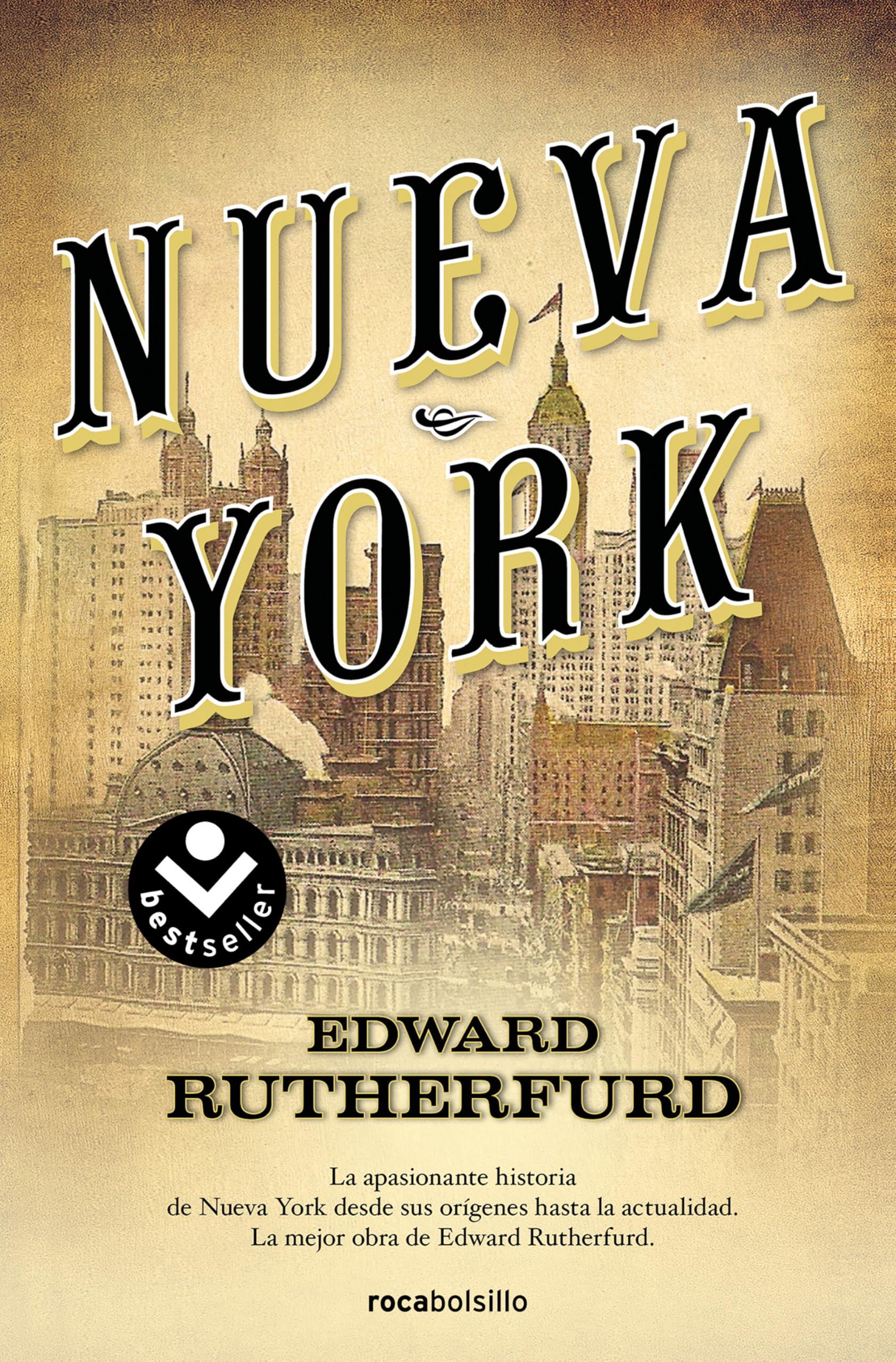 Libro: Nueva York. La novela: La apasionante historia de Nueva York desde sus orígenes hasta la actualidad (Best Seller | Historia)