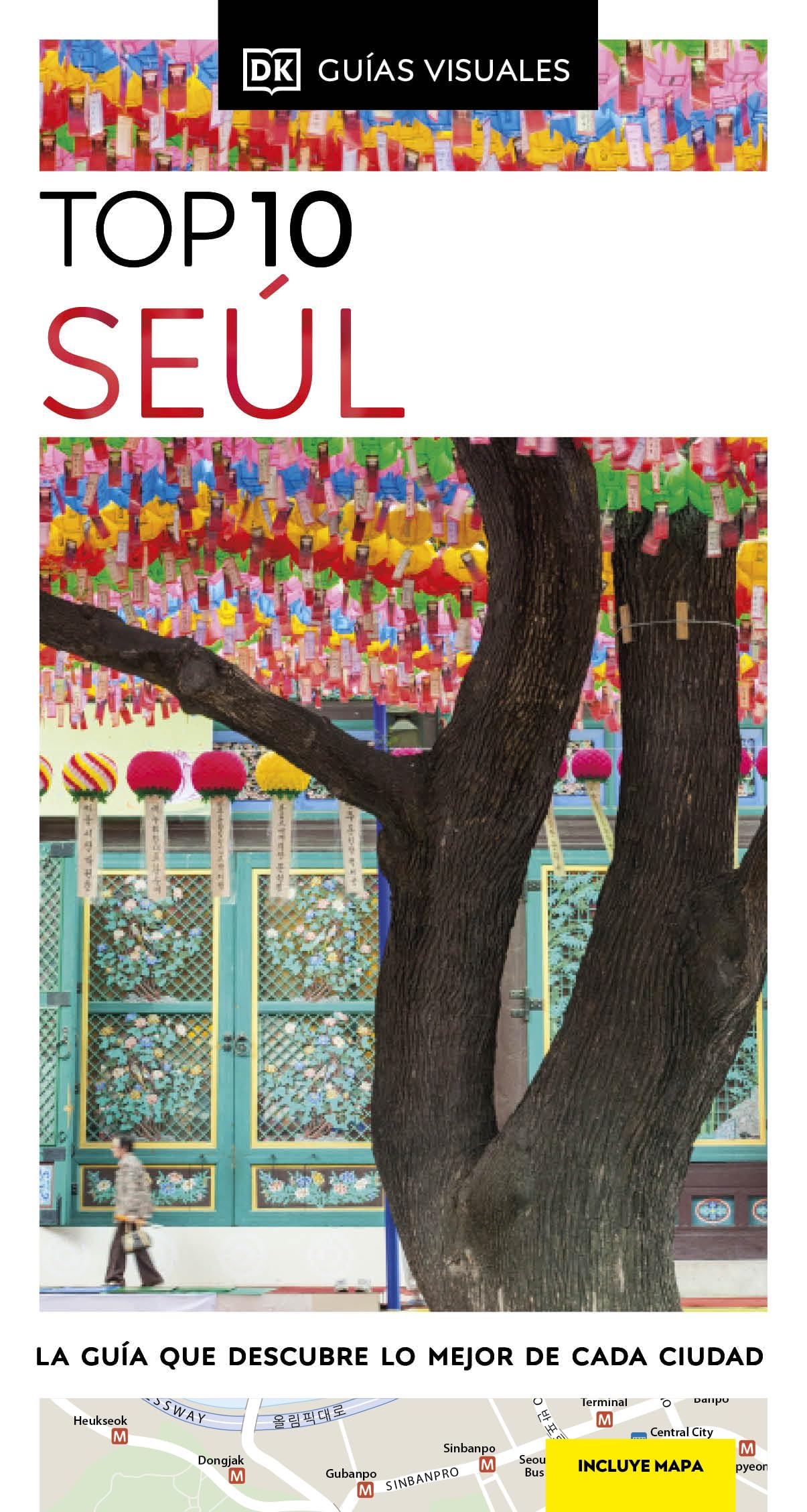 Libro: Seúl (Guías Visuales TOP 10): La guía que descubre lo mejor de cada ciudad