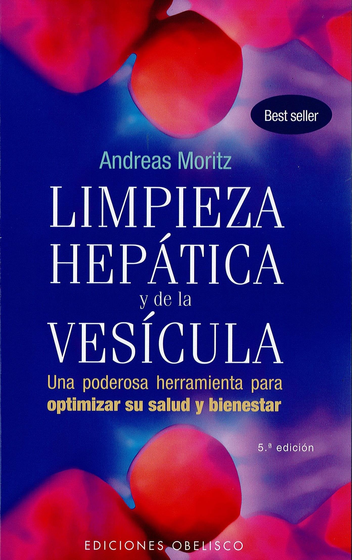Limpieza hepática y de la vesícula: una poderosa herramineta para optimizar su salud y bienestar (SALUD Y VIDA NATURAL)