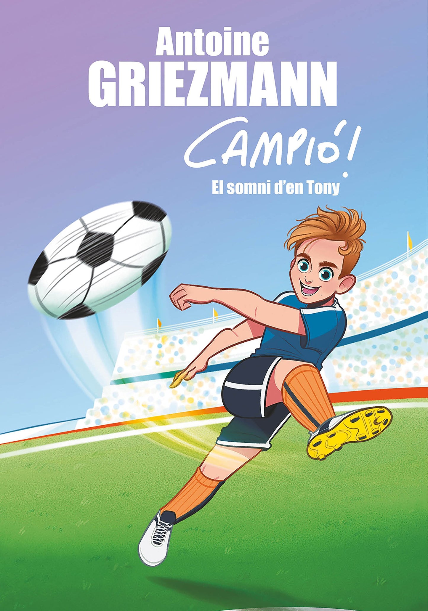 Libro: El somni d'en Tony (Campió! 1) (Llibres de futbol)