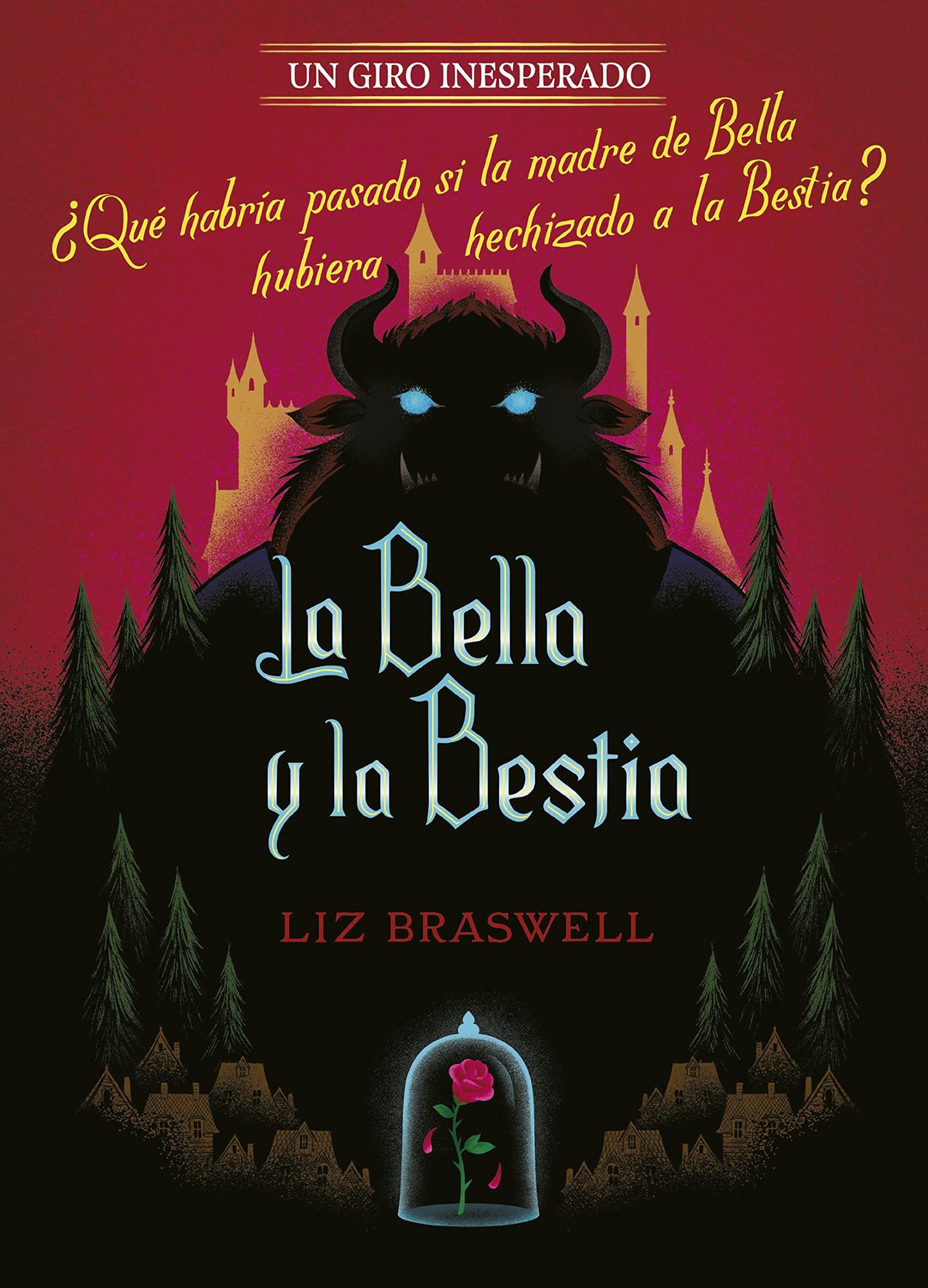 La Bella y la Bestia. Un giro inesperado: Narrativa (Disney. Narrativa juvenil)