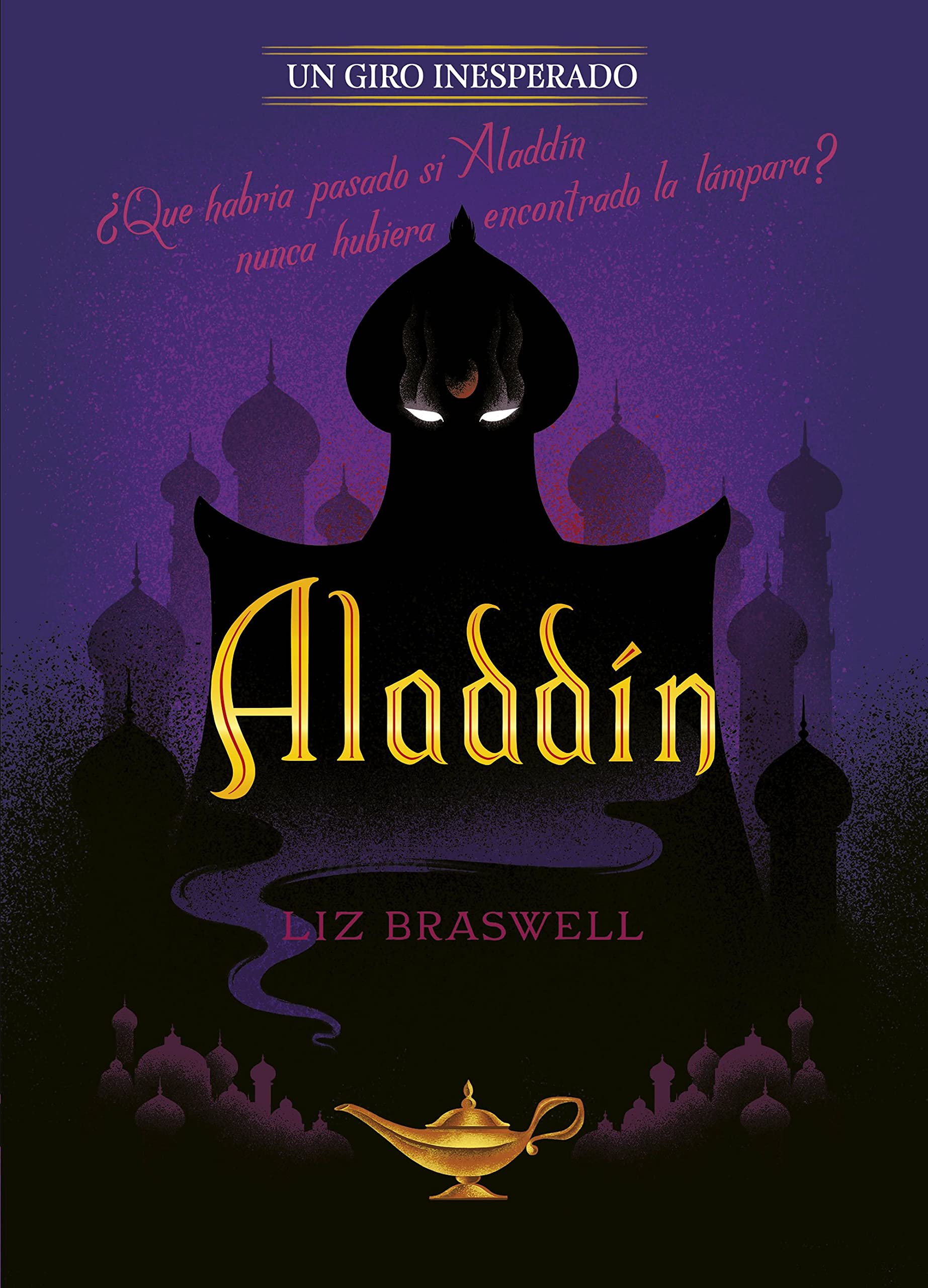 Libro: Aladdín. Un giro inesperado (Disney. Narrativa juvenil)