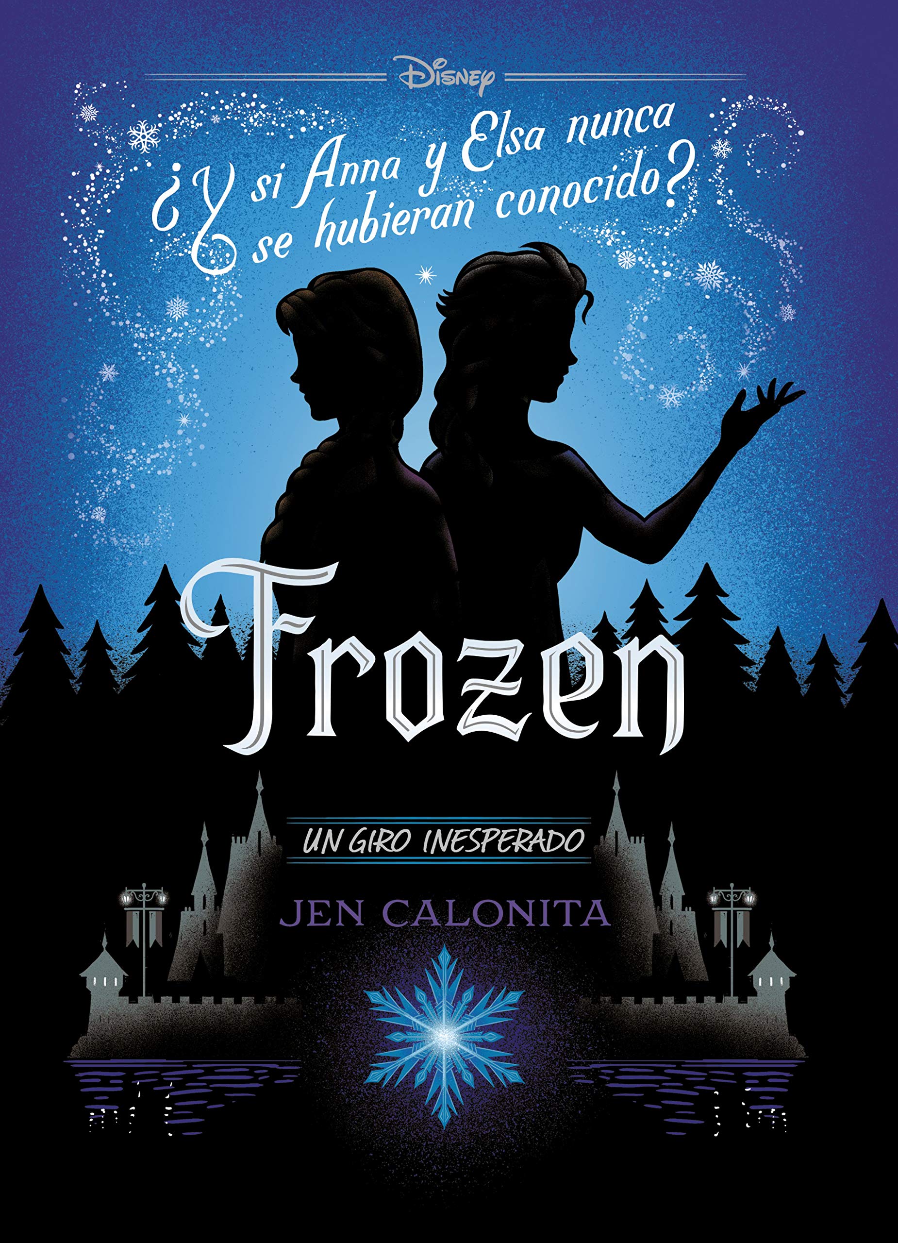 Libro: Frozen. Un giro inesperado: Narrativa (Disney. Narrativa juvenil)