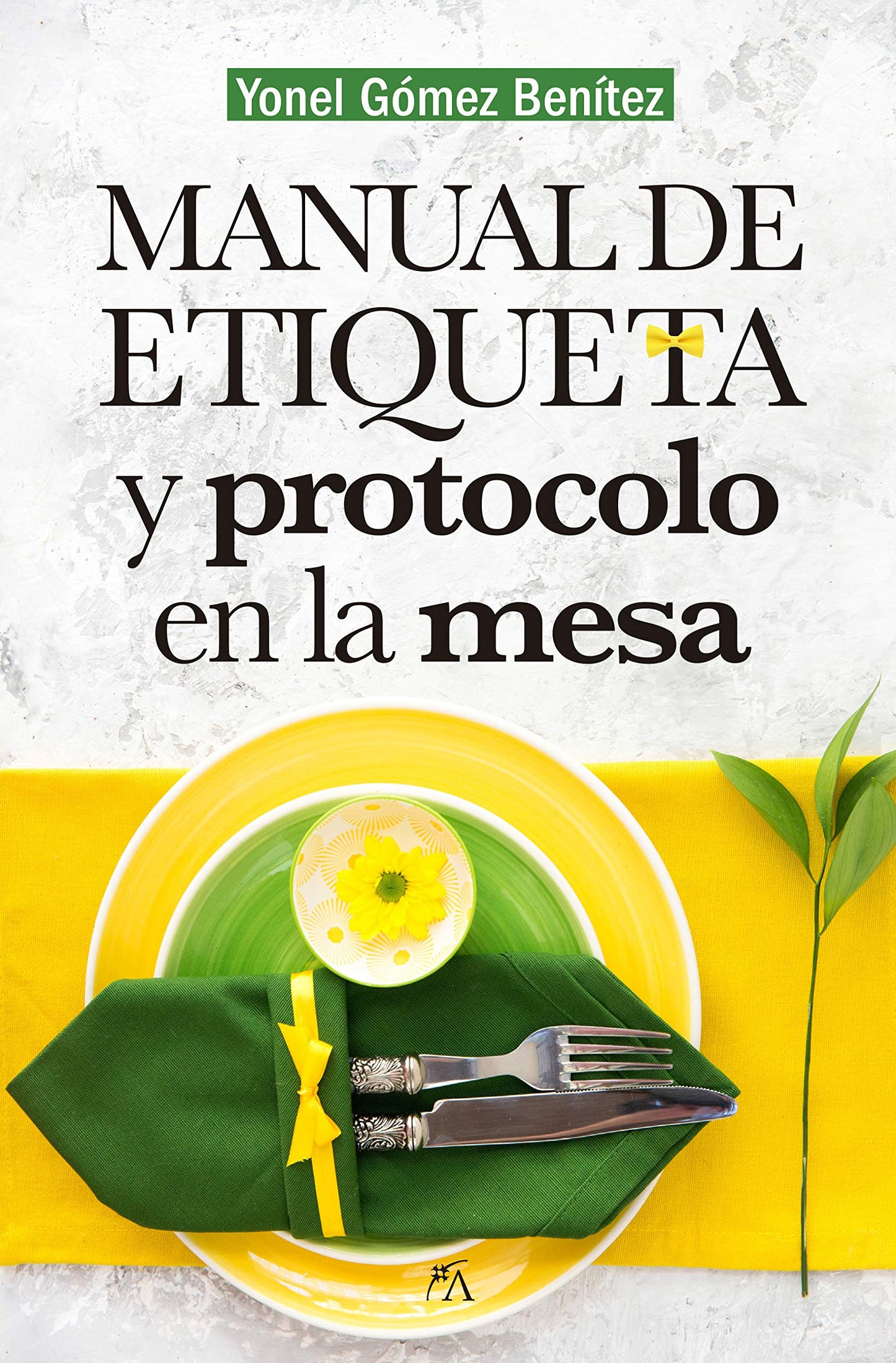 Libro: Manual de etiqueta y protocolo en la mesa (Manuales)