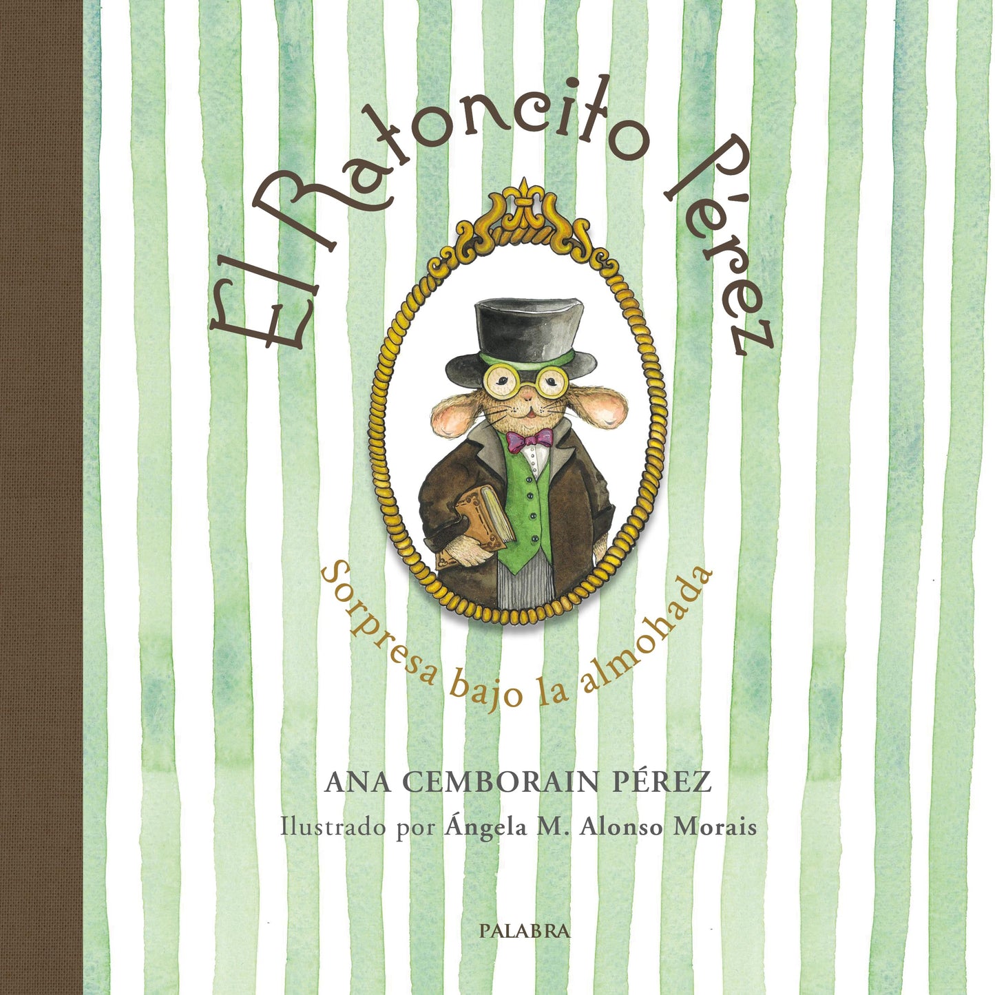 Libro: El Ratoncito Pérez. Sorpresa bajo la almohada (Libros Ilustrados)