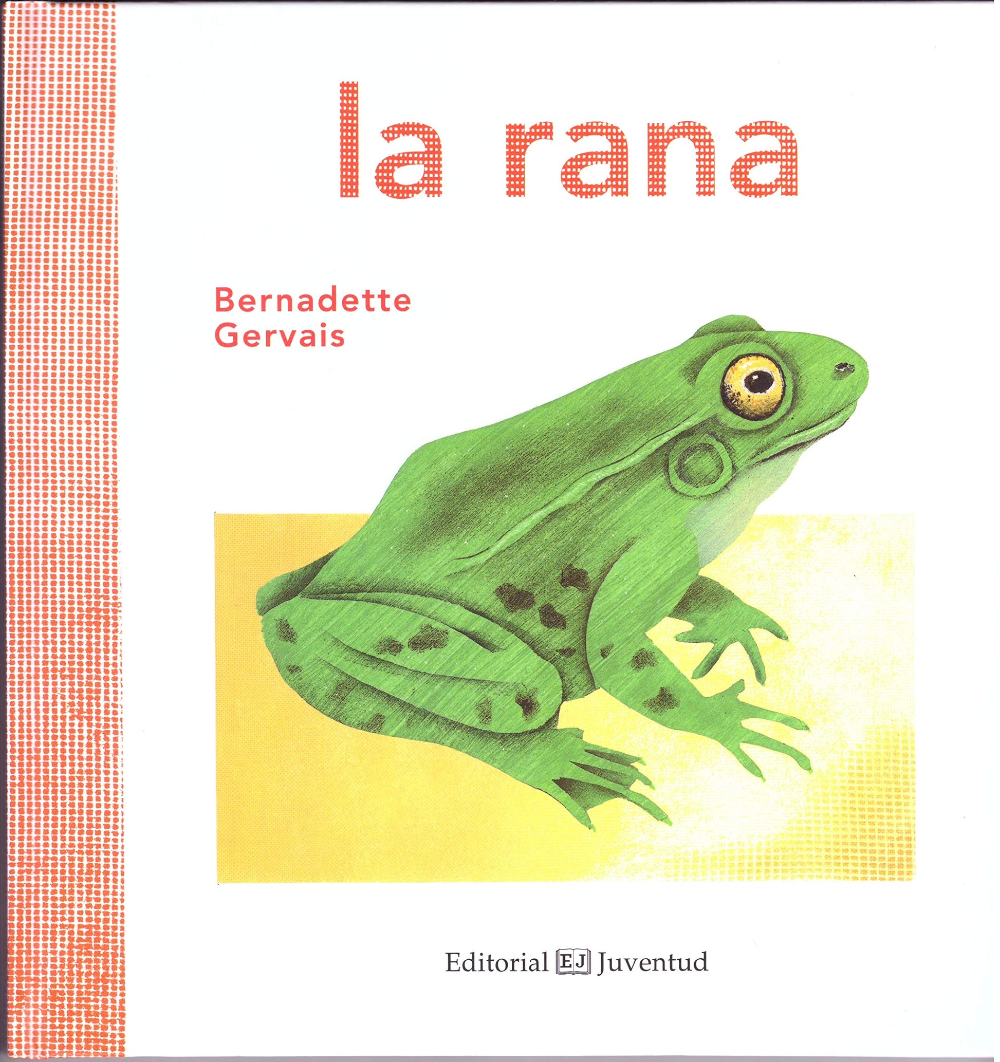 Libro: La rana (Spanish Edition)