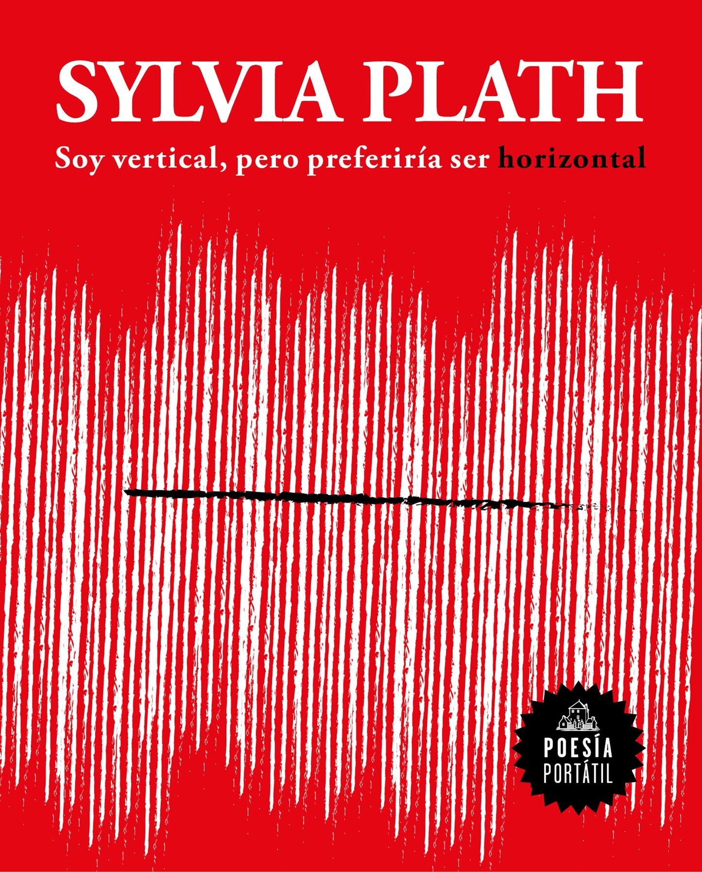 Libro: Soy vertical, pero preferiría ser horizontal / I Am Vertical, but I Would Rather Be Horizontal (Poesía portátil)