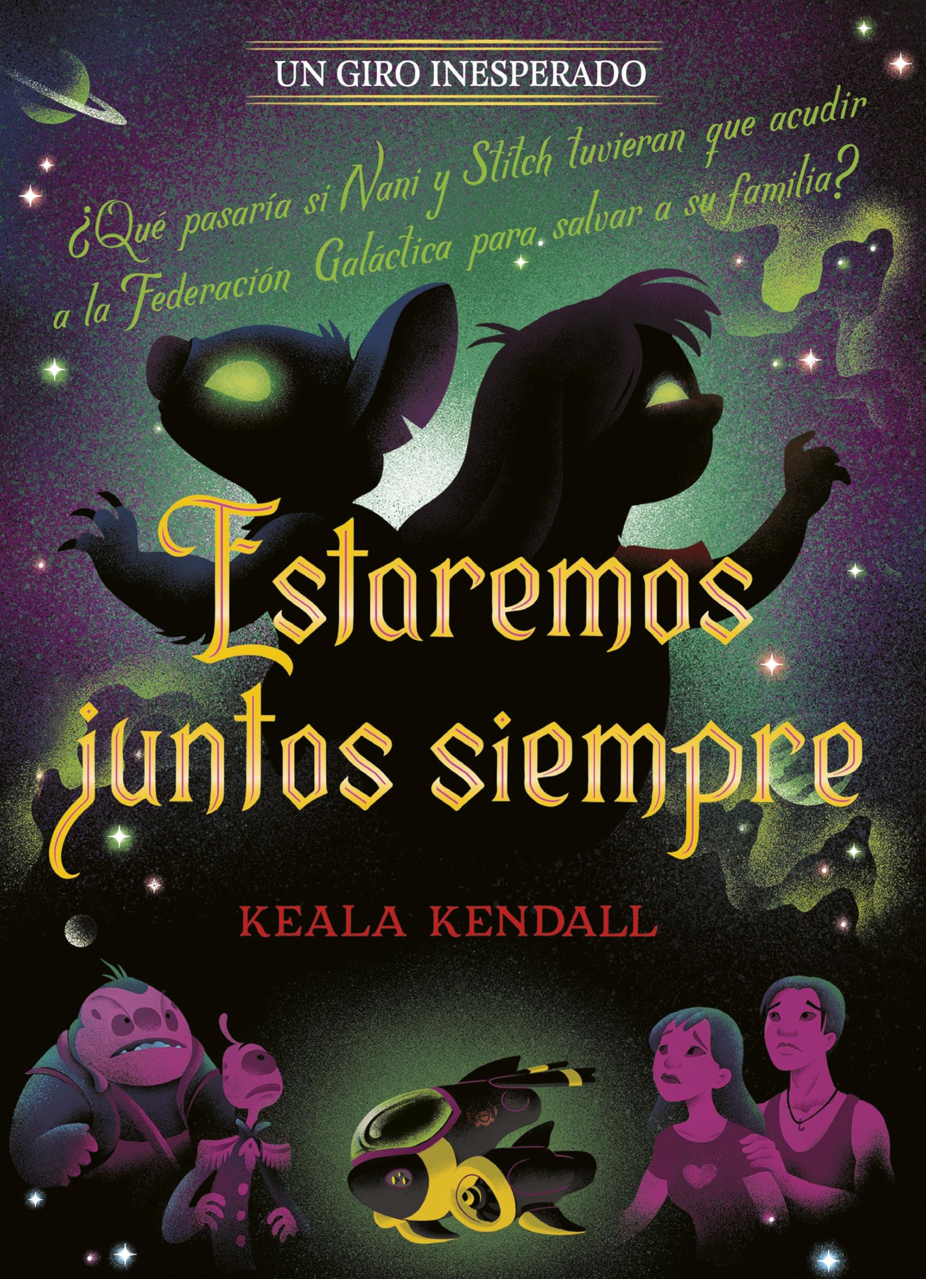 Estaremos juntos siempre. Un giro inesperado: Narrativa (Disney. Narrativa juvenil)
