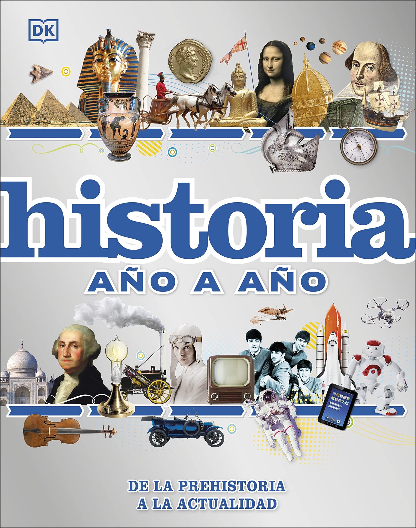 Libro: Historia año a año: De la prehistoria a la actualidad