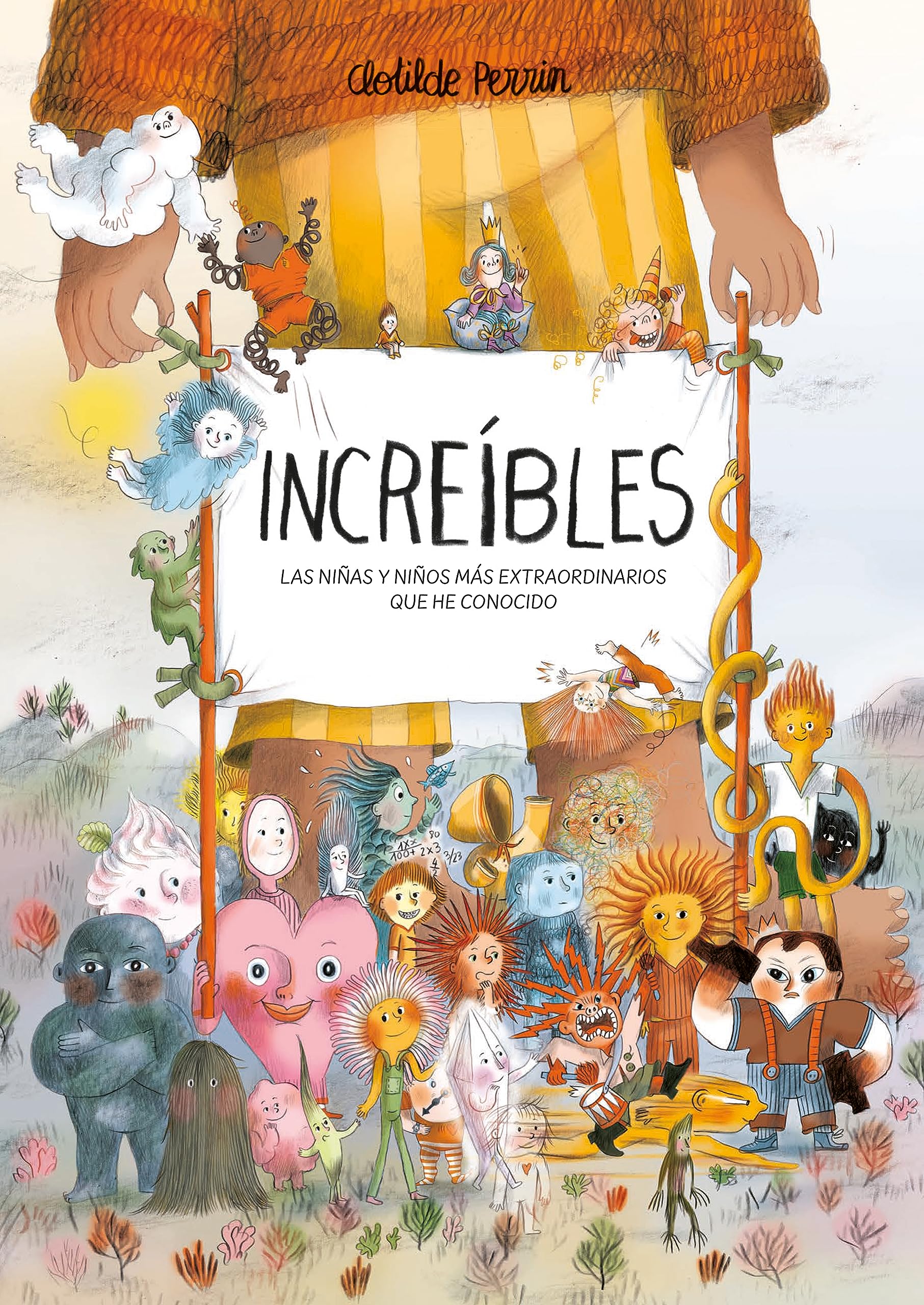 Libro: Increíbles: Las niñas y niños más extraordinarios que he conocido (SIN COLECCION)