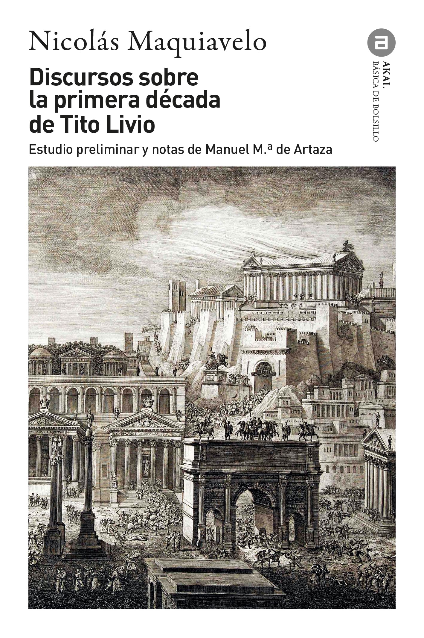 Libro: Discursos sobre la primera década de Tito Livio: 392 (Básica de Bolsillo)