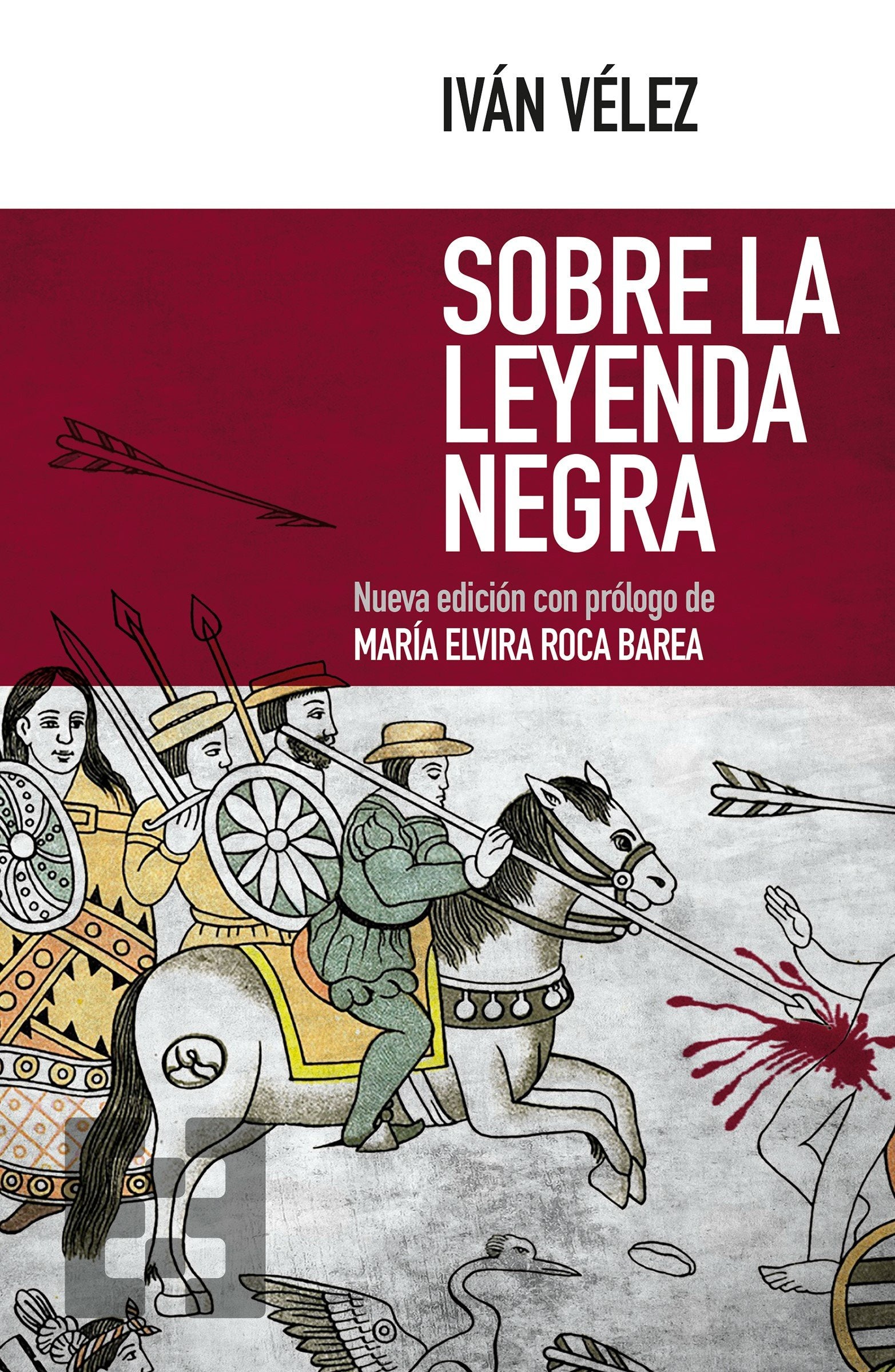 Libro: Sobre La Leyenda Negra (N.Edic.): 40 (Nuevo Ensayo)