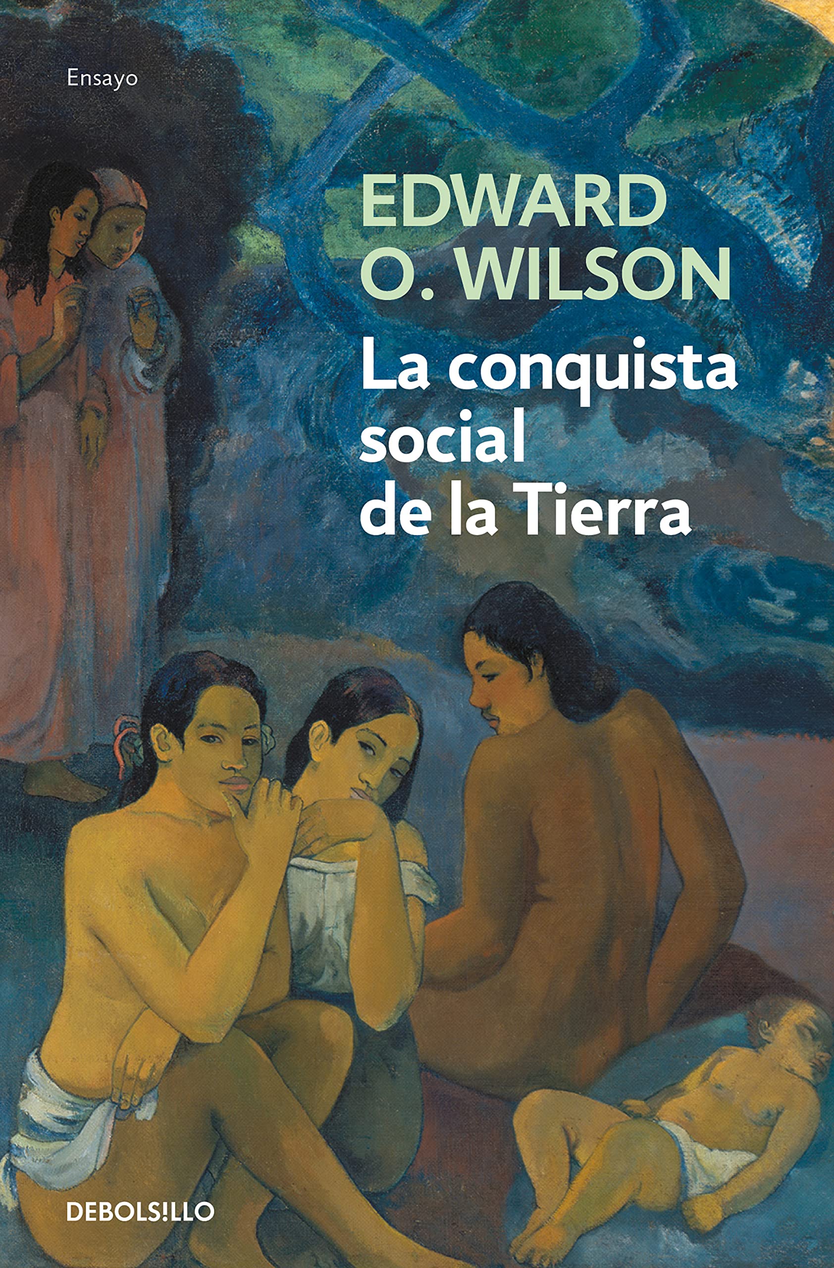 Libro: La conquista social de la Tierra: ¿De dónde venimos? ¿Qué somos? ¿Adónde vamos?