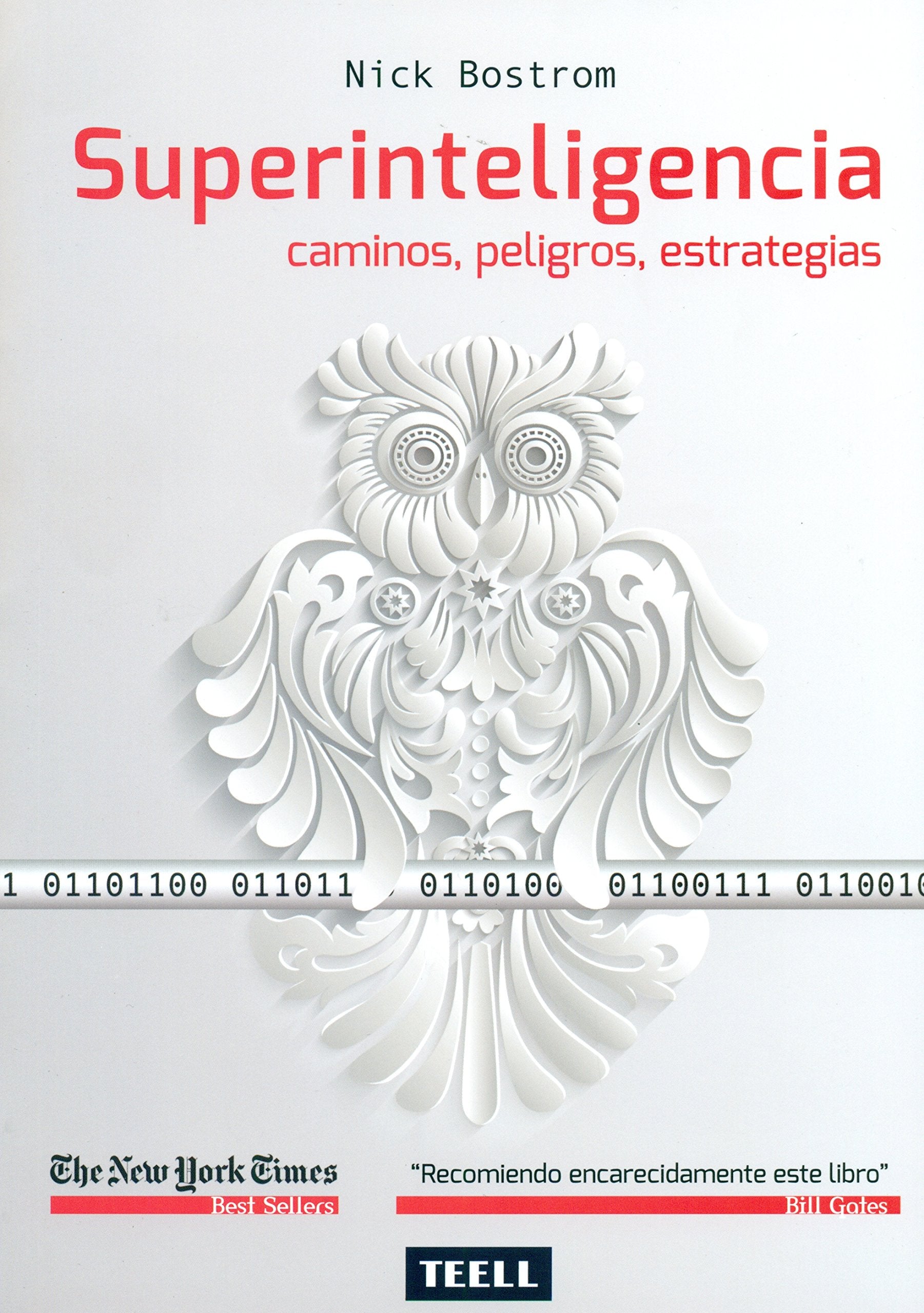 Superinteligencia: Caminos, peligros, estrategias (DIVULGACON CIENTIFICA)