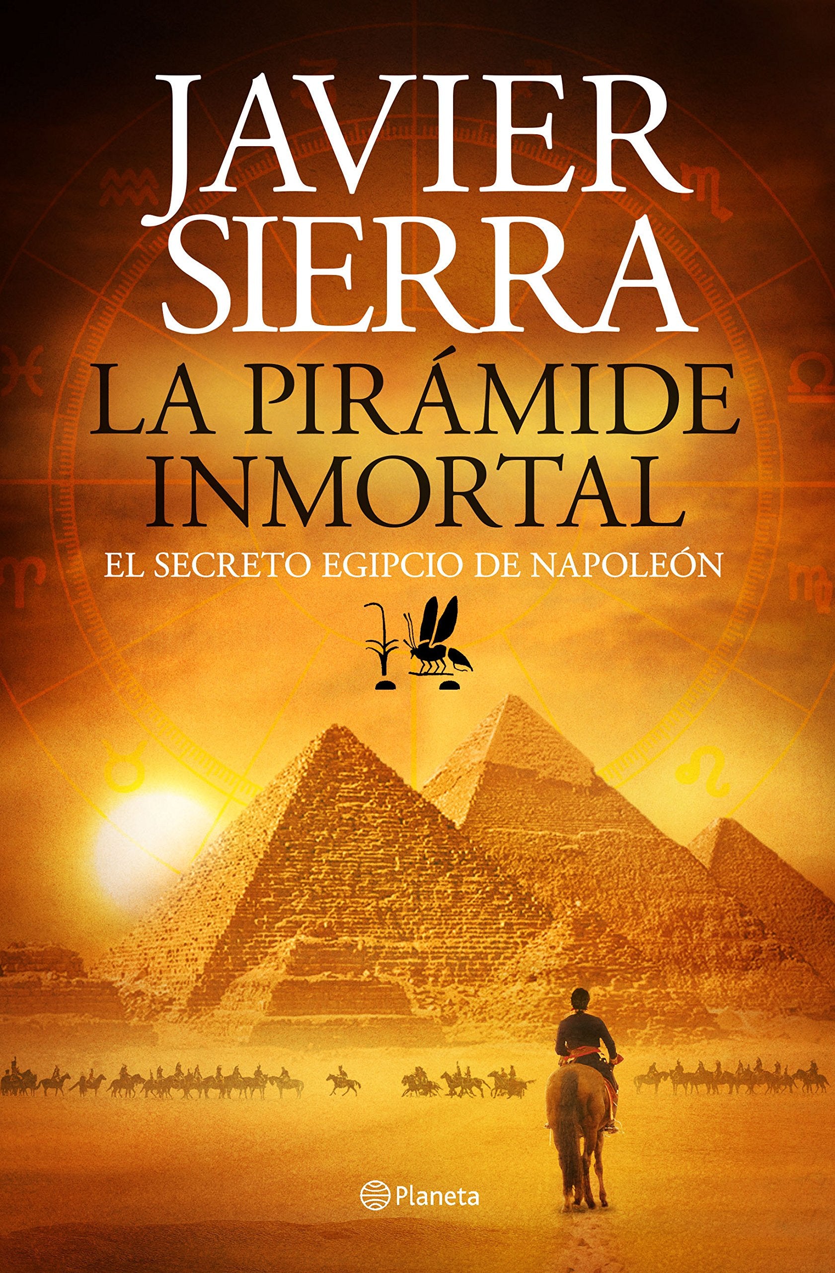 Libro: La pirámide inmortal: El secreto egipcio de Napoleón (Autores Españoles e Iberoamericanos)
