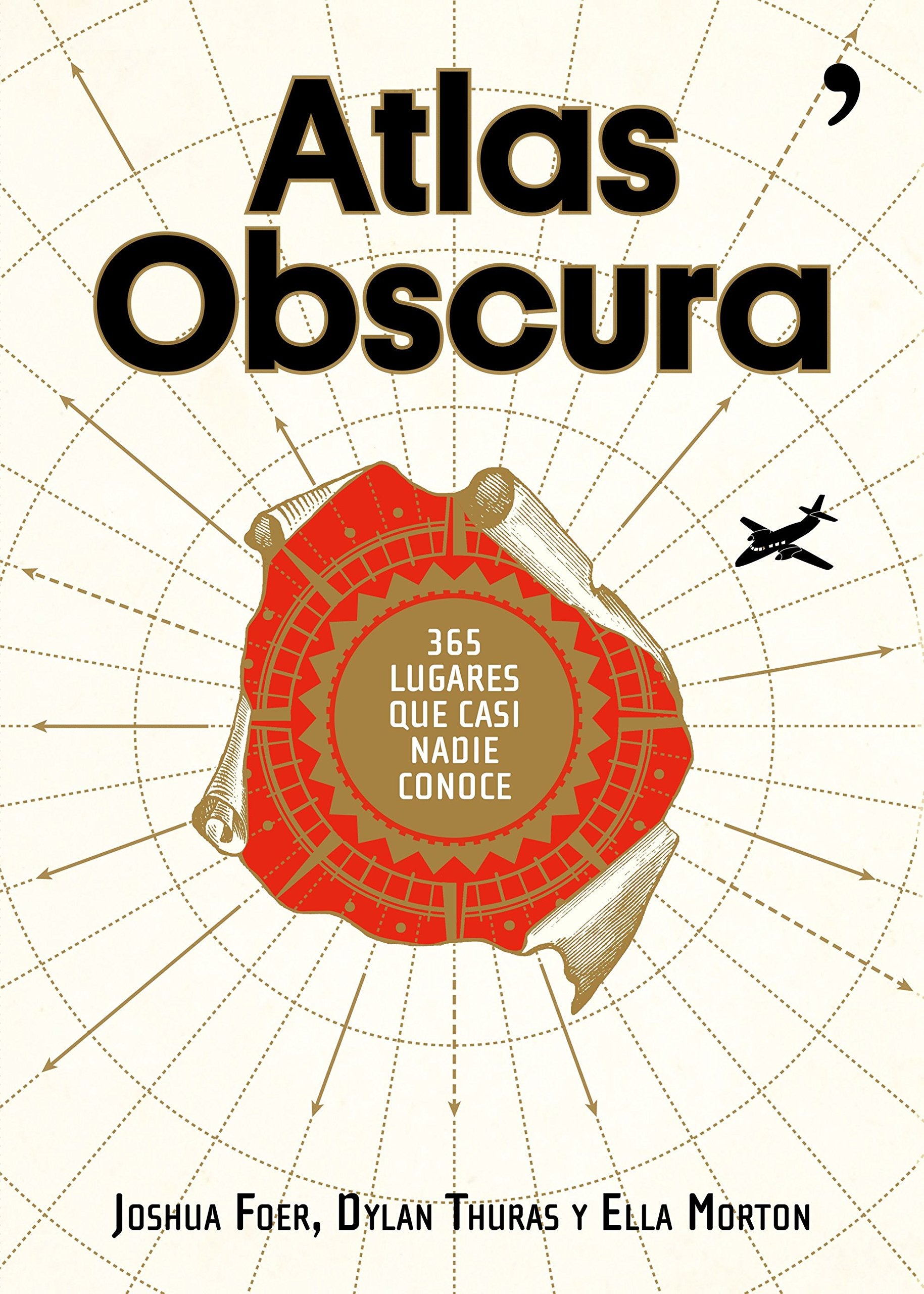 Libro: Atlas Obscura: 365 lugares increíbles que casi nadie conoce