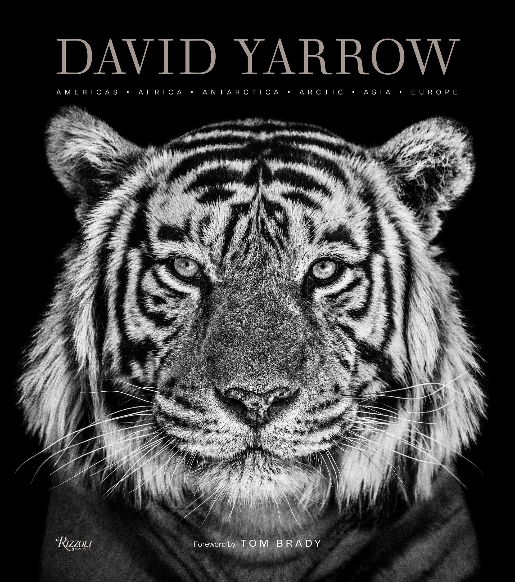Libro: David Yarrow Photography: Americas Africa Antarctica Arctic Asia Europe