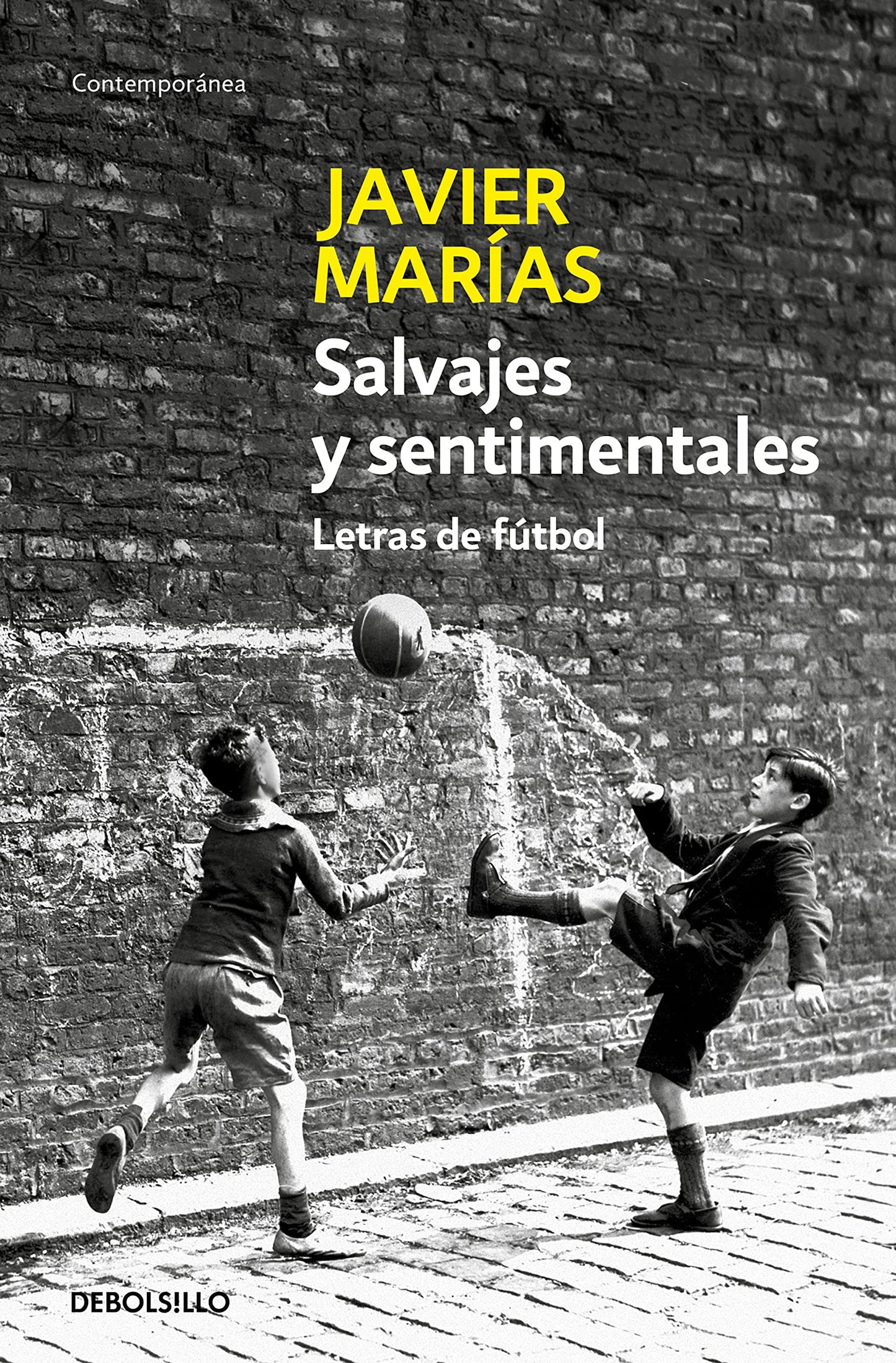 Libro: Salvajes y sentimentales: Letras de fútbol (Contemporánea)