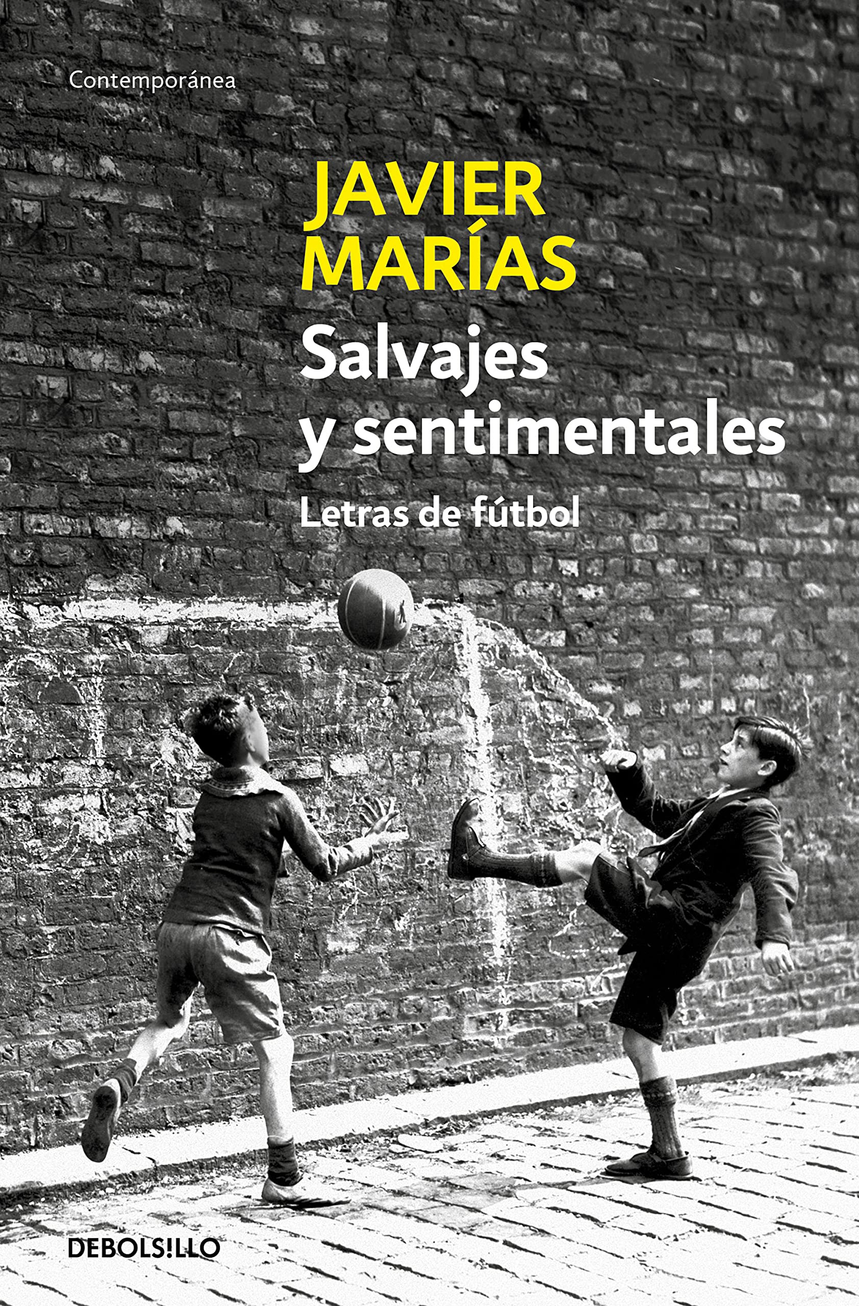 Libro: Salvajes y sentimentales: Letras de fútbol (Contemporánea)