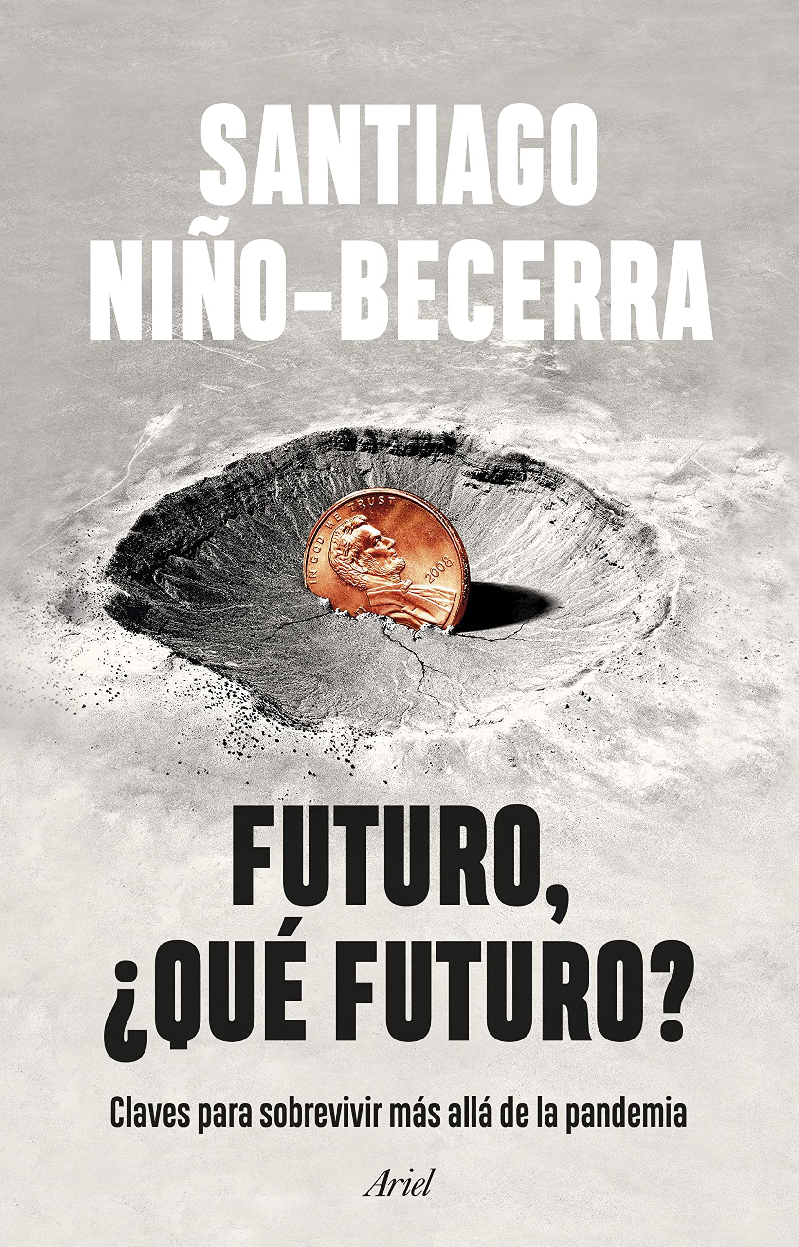 Libro: Futuro, ¿qué futuro?: Claves para sobrevivir más allá de la pandemia