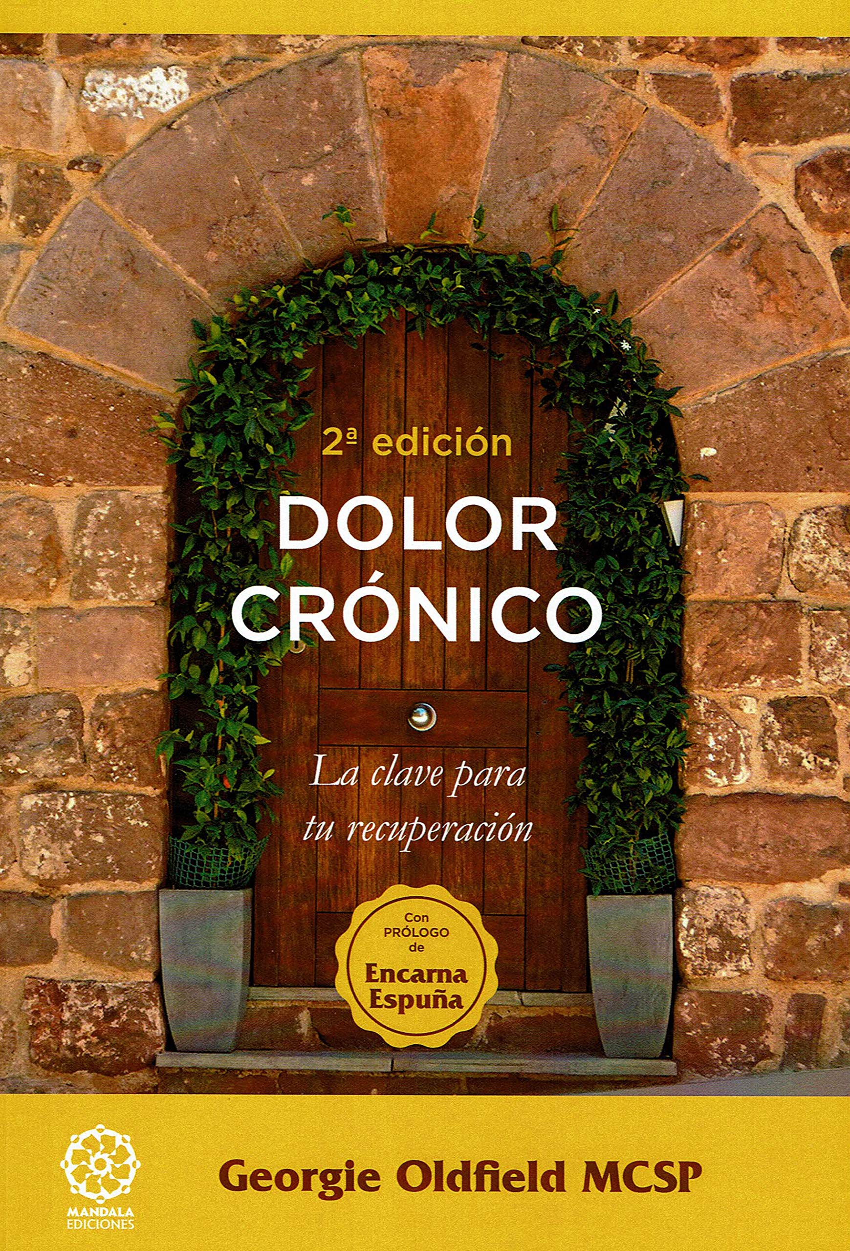 Libro: Dolor crónico. La clave para Tu Recuperación (2ªed): 16 (K)
