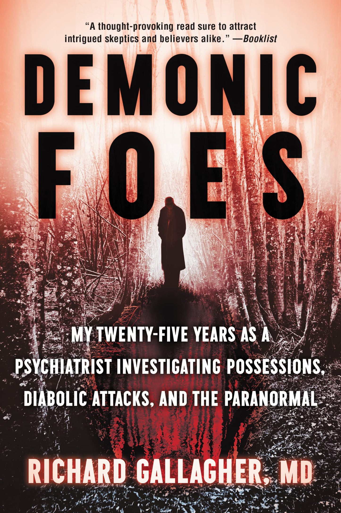 Libro: Demonic Foes: My Twenty-Five Years as a Psychiatrist Investigating Possessions, Diabolic Attacks, and the Paranormal