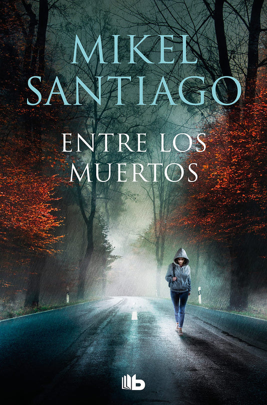 Entre los muertos (Trilogía de Illumbe 3) (Ficción)