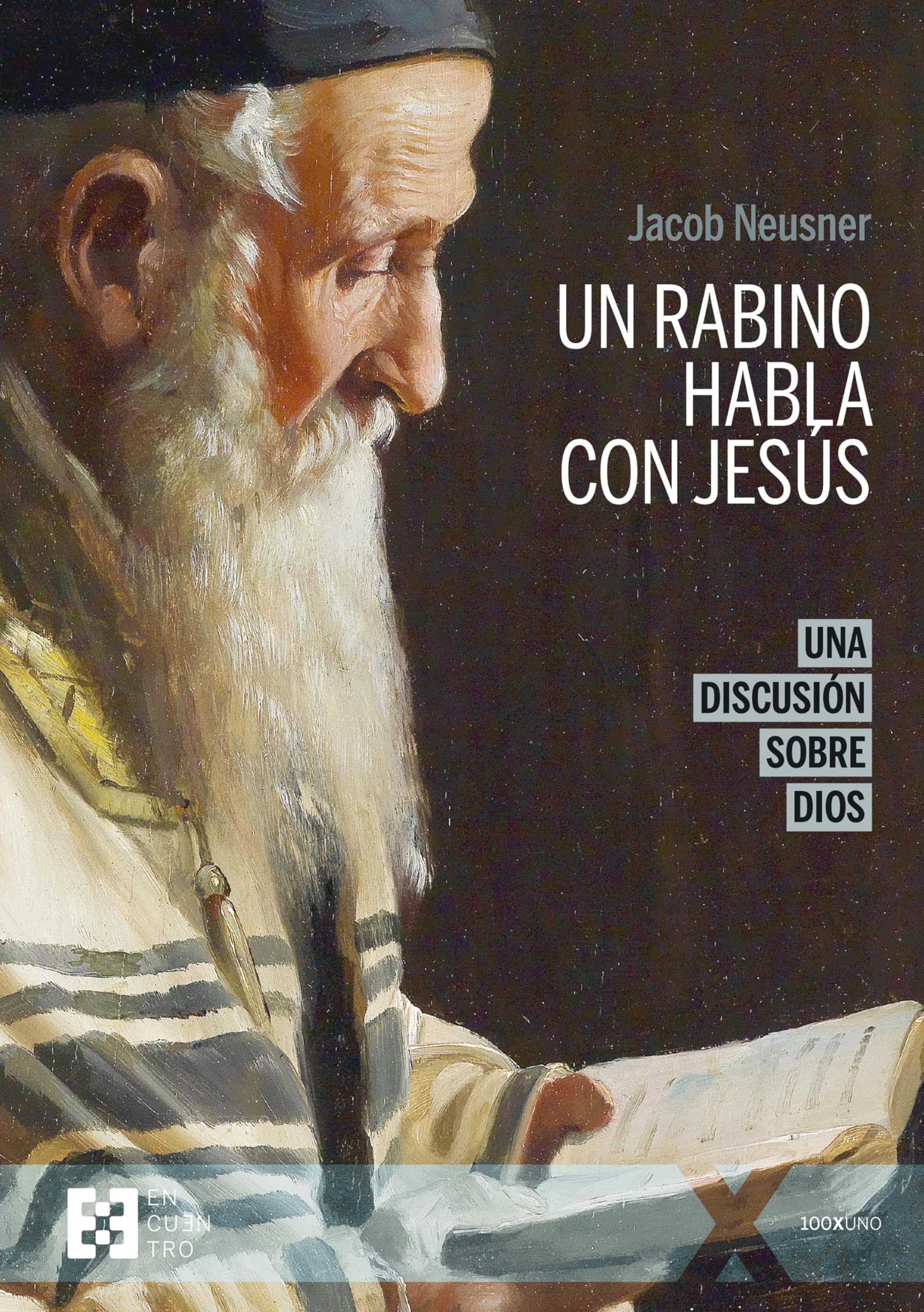 Libro: Un rabino habla con Jesús (n.e.): Una discusión sobre Dios