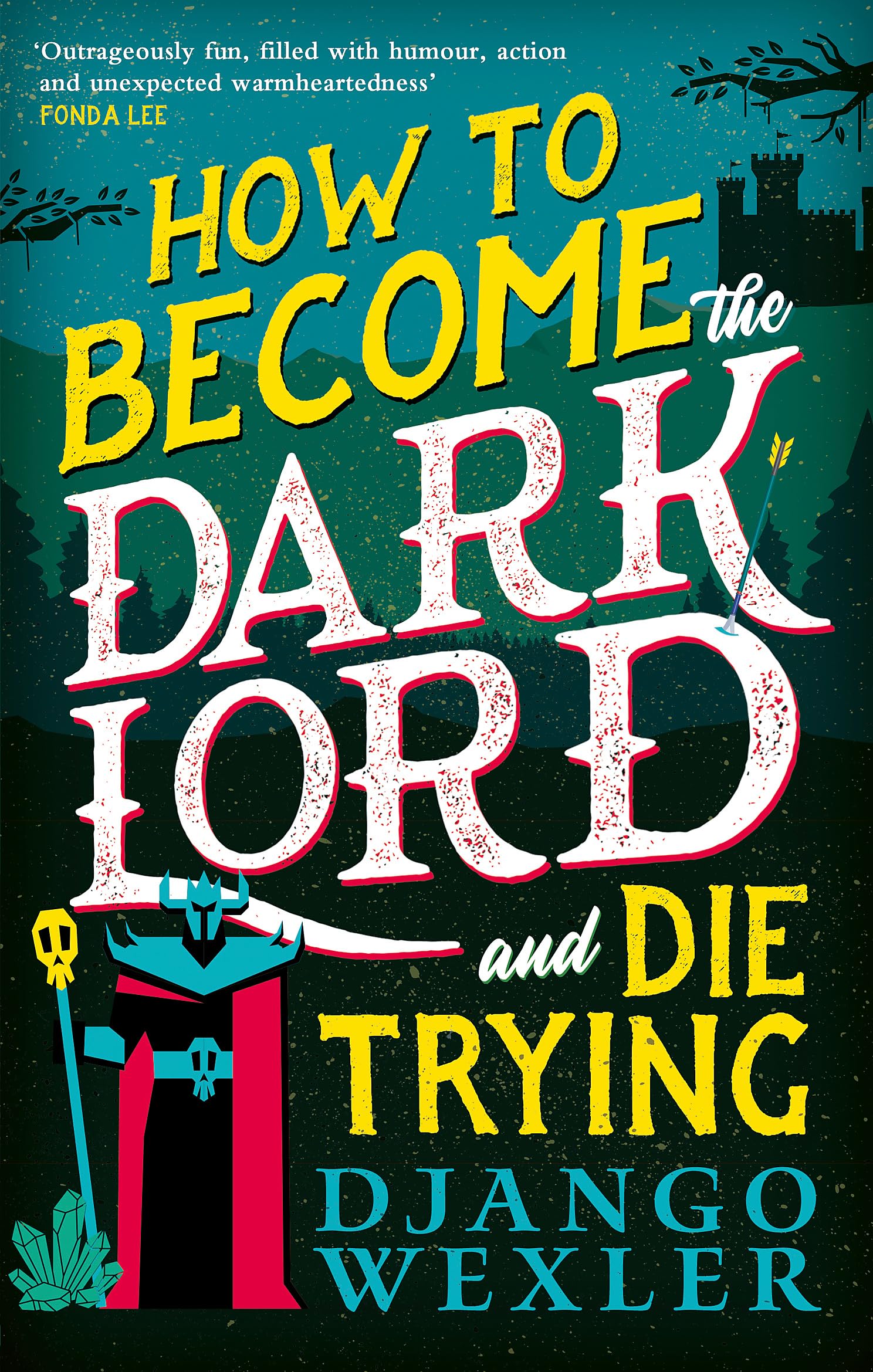Libro: How to Become the Dark Lord and Die Trying