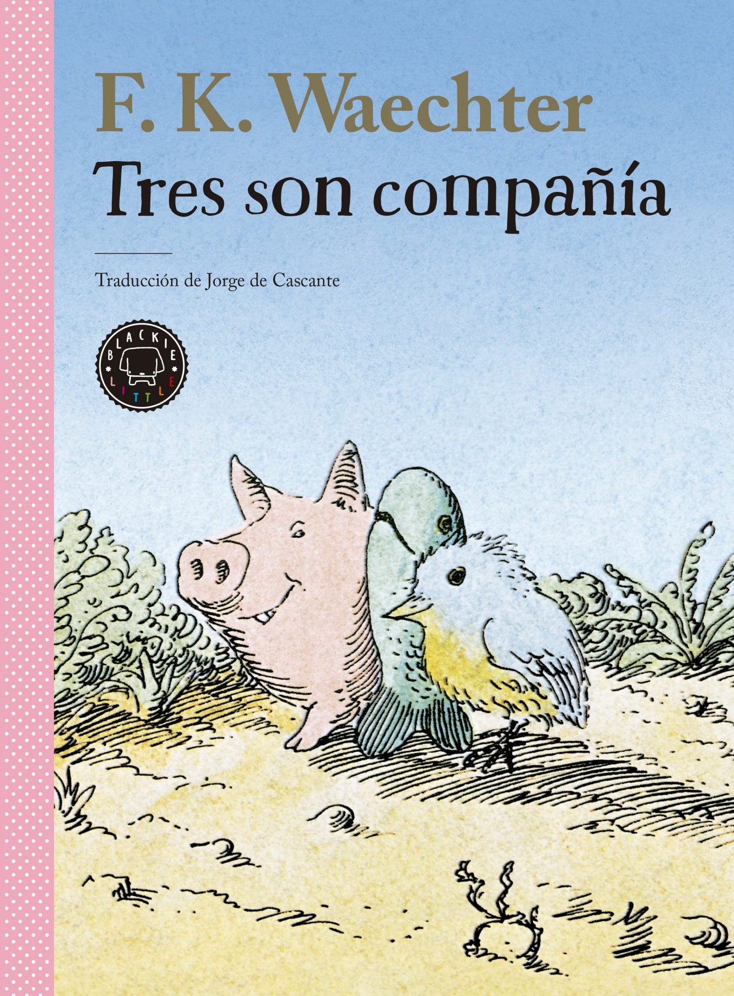 Libro: Tres Son Compañía (BLACKIE LITTLE BOOKS)