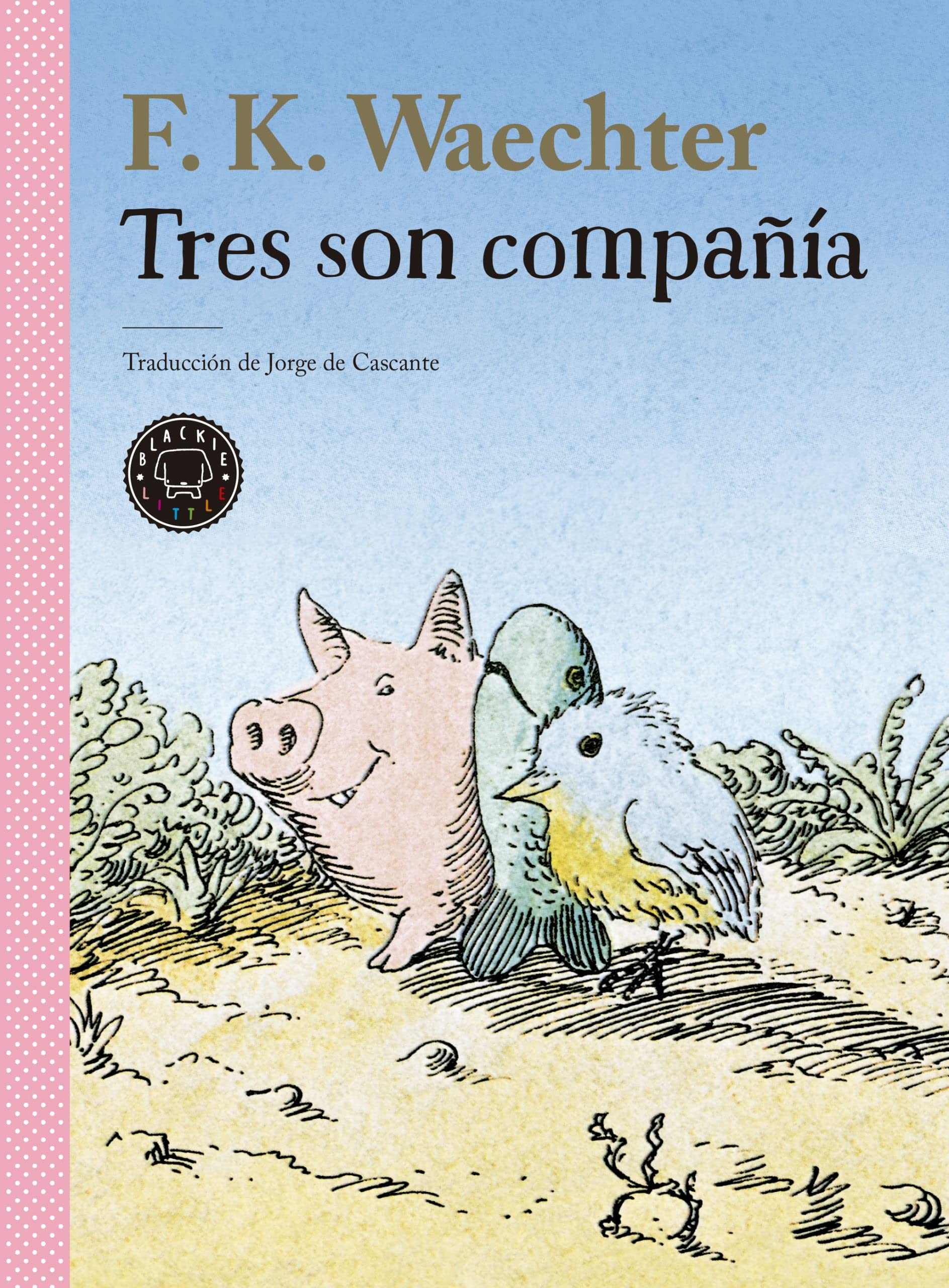 Libro: Tres Son Compañía (BLACKIE LITTLE BOOKS)